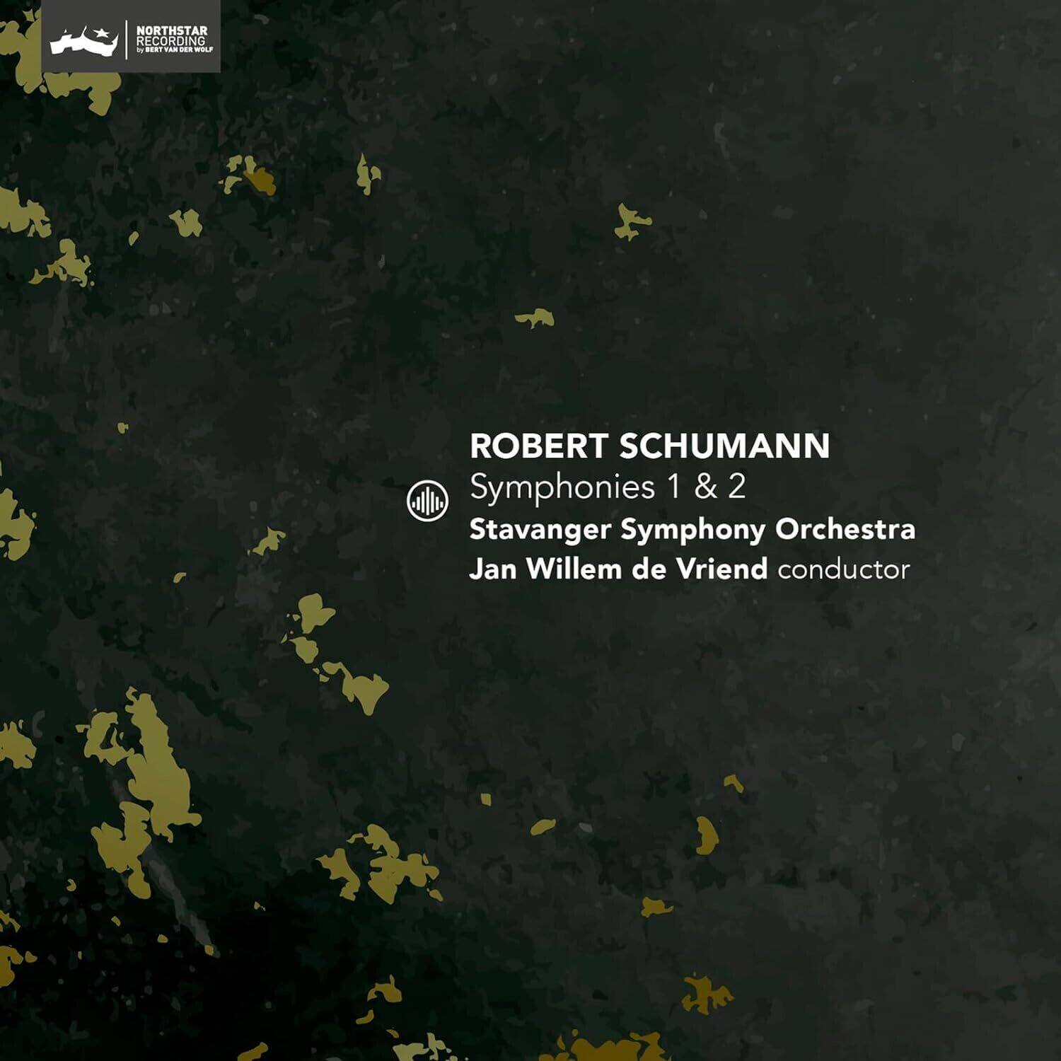 NORTHSTAR RECORDING  
ROBERT SCHUMANN  
Symphonies 1 & 2  
Stavanger Symphony Orchestra  
Jan Willem de Vriend conductor