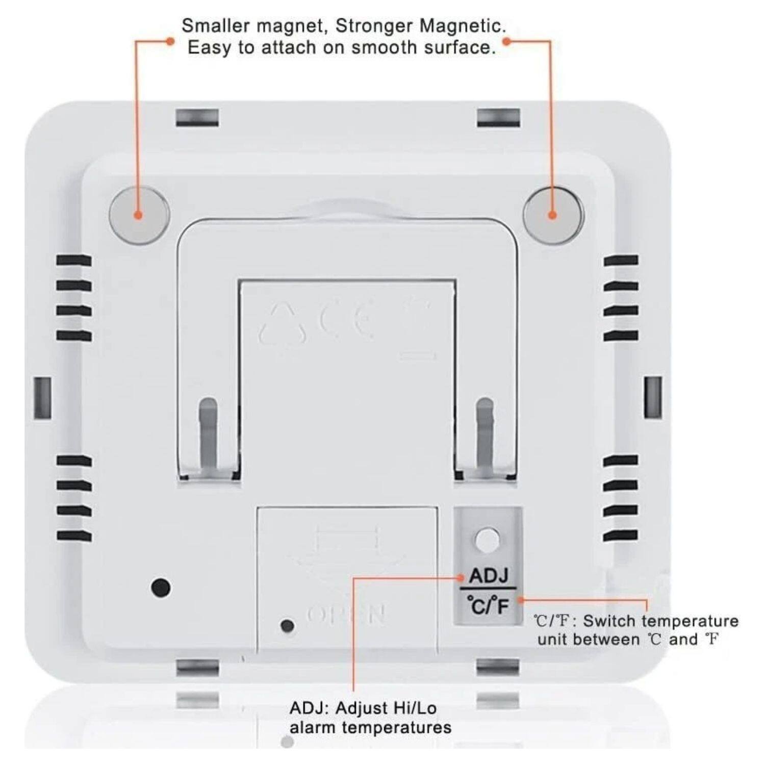 - Smaller magnet, Stronger Magnetic. Easy to attach on smooth surface.
- ADJ: Adjust Hi/Lo alarm temperatures
- °C/°F: Switch temperature unit between °C and °F