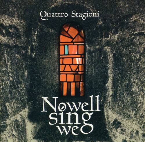 Quattro Stagioni  
Nowell sing weo