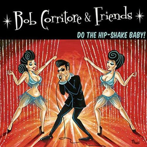 Bob Corritore - Bob Corritore & Friends: Do The Hip-shake Baby   - COMPACT DISCS [CD] price history on PriceWatchPro