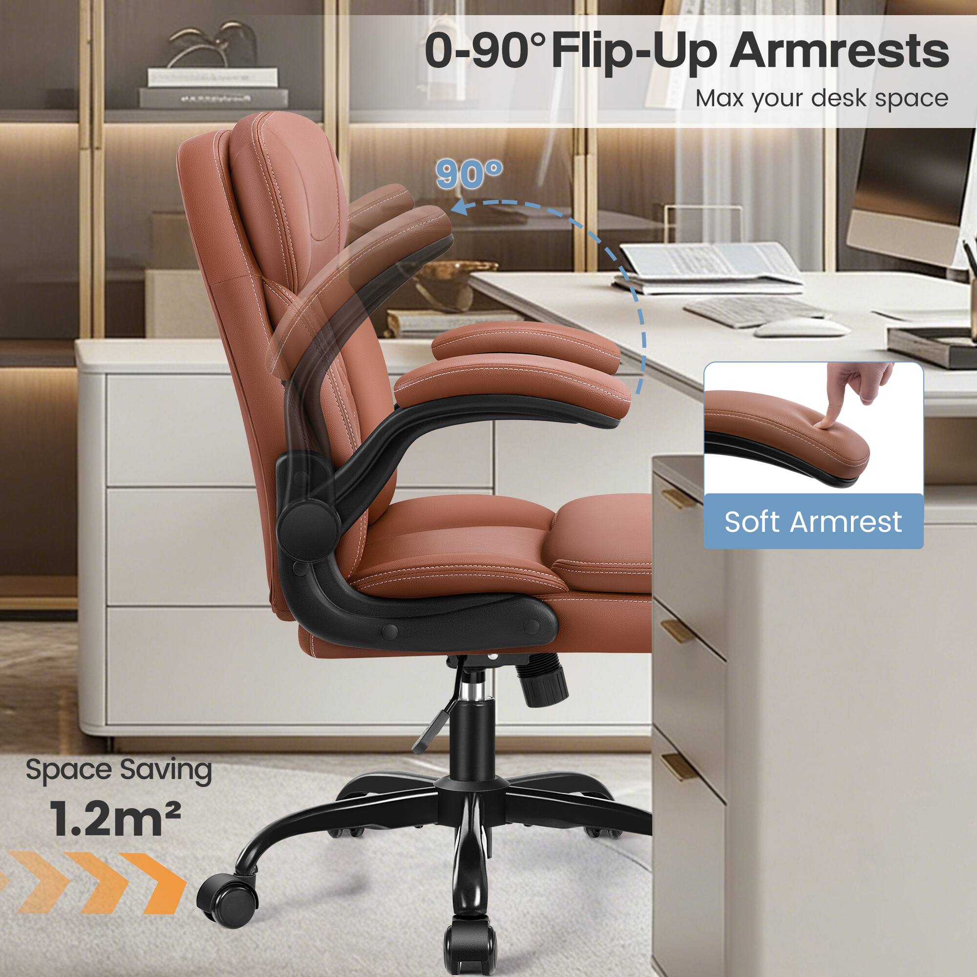0-90° Flip-Up Armrests  
Max your desk space  

90° Soft Armrest  
Space Saving 1.2m²