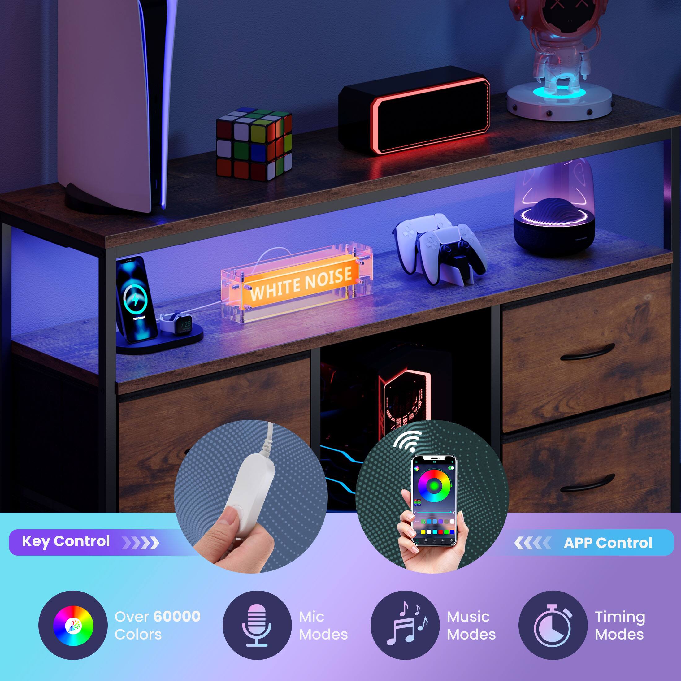 - WHITE NOISE
- Key Control
- APP Control
- Over 60000 Colors
- Mic Modes
- Music Modes
- Timing Modes