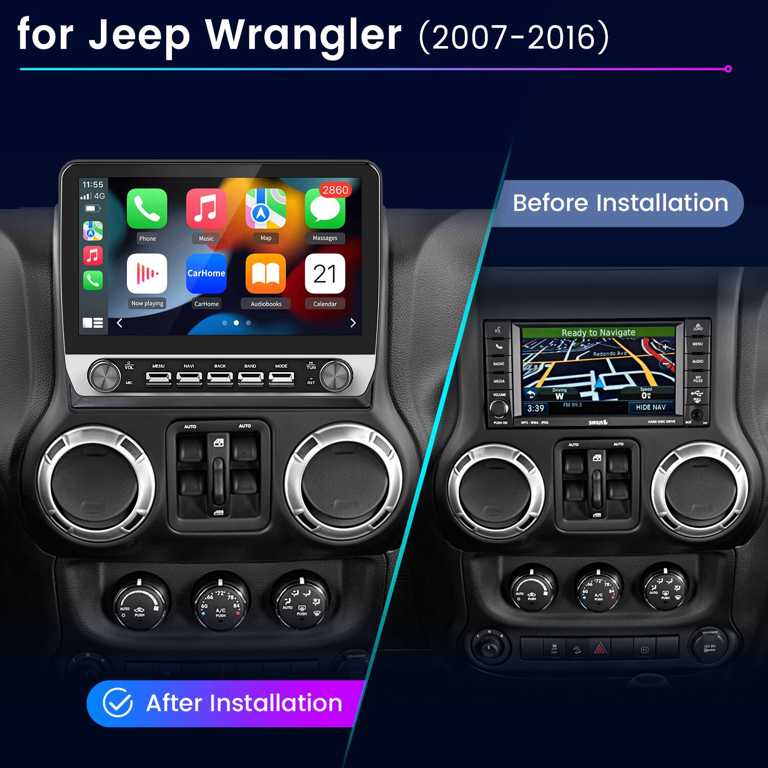 for Jeep Wrangler (2007-2016)

Before Installation

After Installation