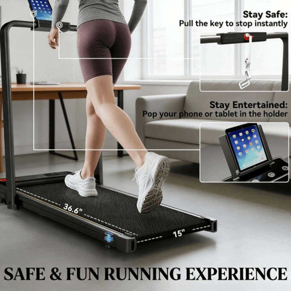 Stay Safe: Pull the key to stop instantly  
Stay Entertained: Pop your phone or tablet in the holder  
36.6" x 15"  
SAFE & FUN RUNNING EXPERIENCE