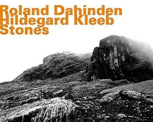 Roland Dahinden  
Hildegard Kleeb  
Stones