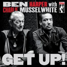 Ben Harper/Charlie Musselwhite - Get Up! - VINYL LP