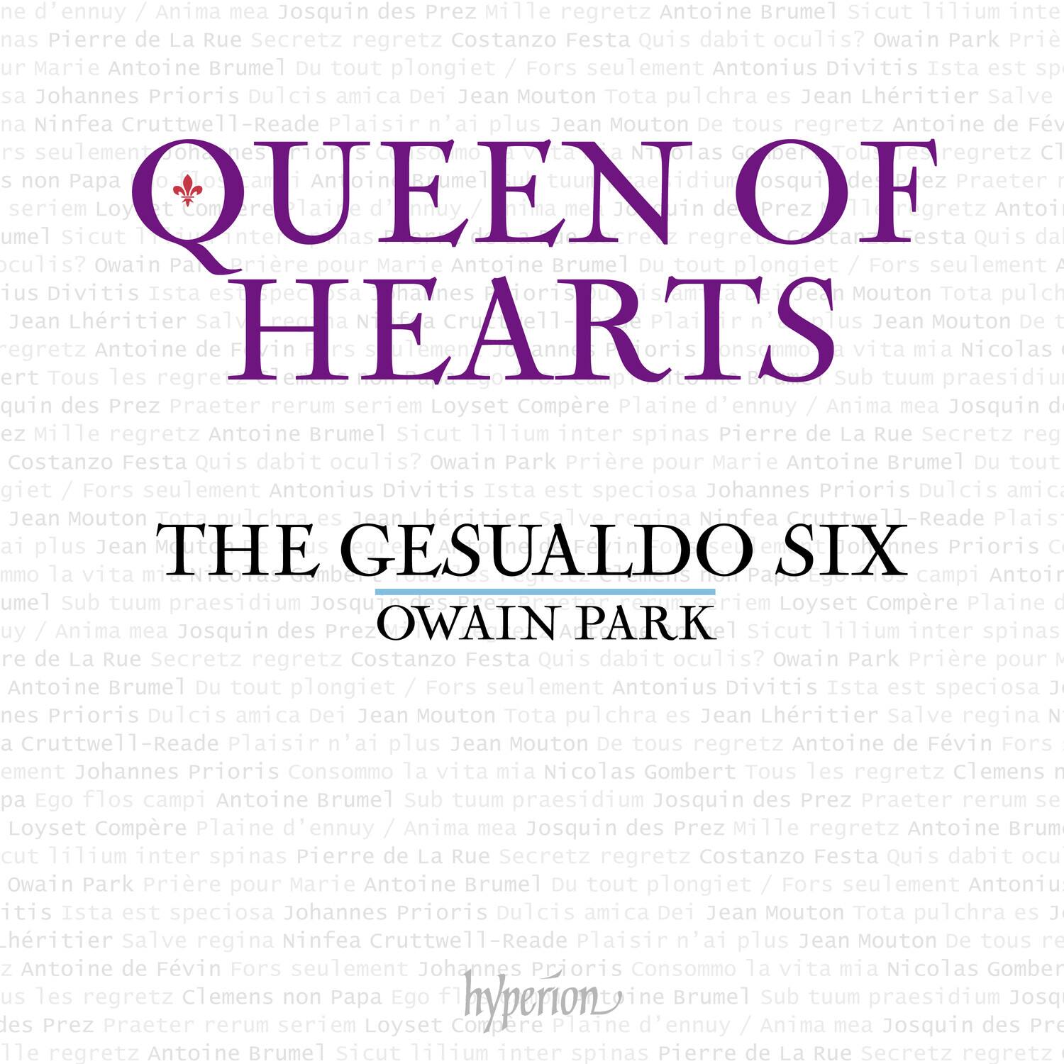 QUEEN OF HEARTS

THE GESUALDO SIX
OWAIN PARK

Hyperion