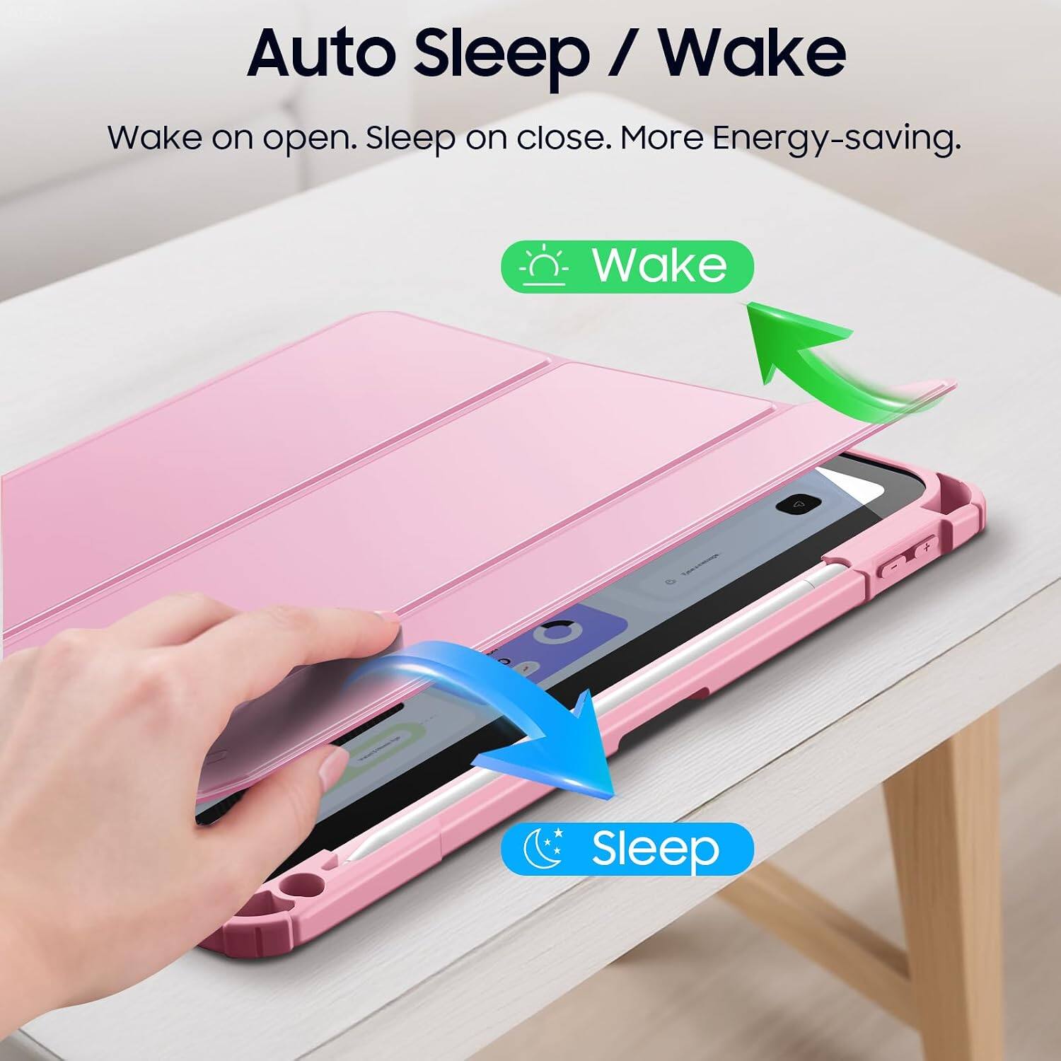 Auto Sleep / Wake  
Wake on open. Sleep on close. More Energy-saving.