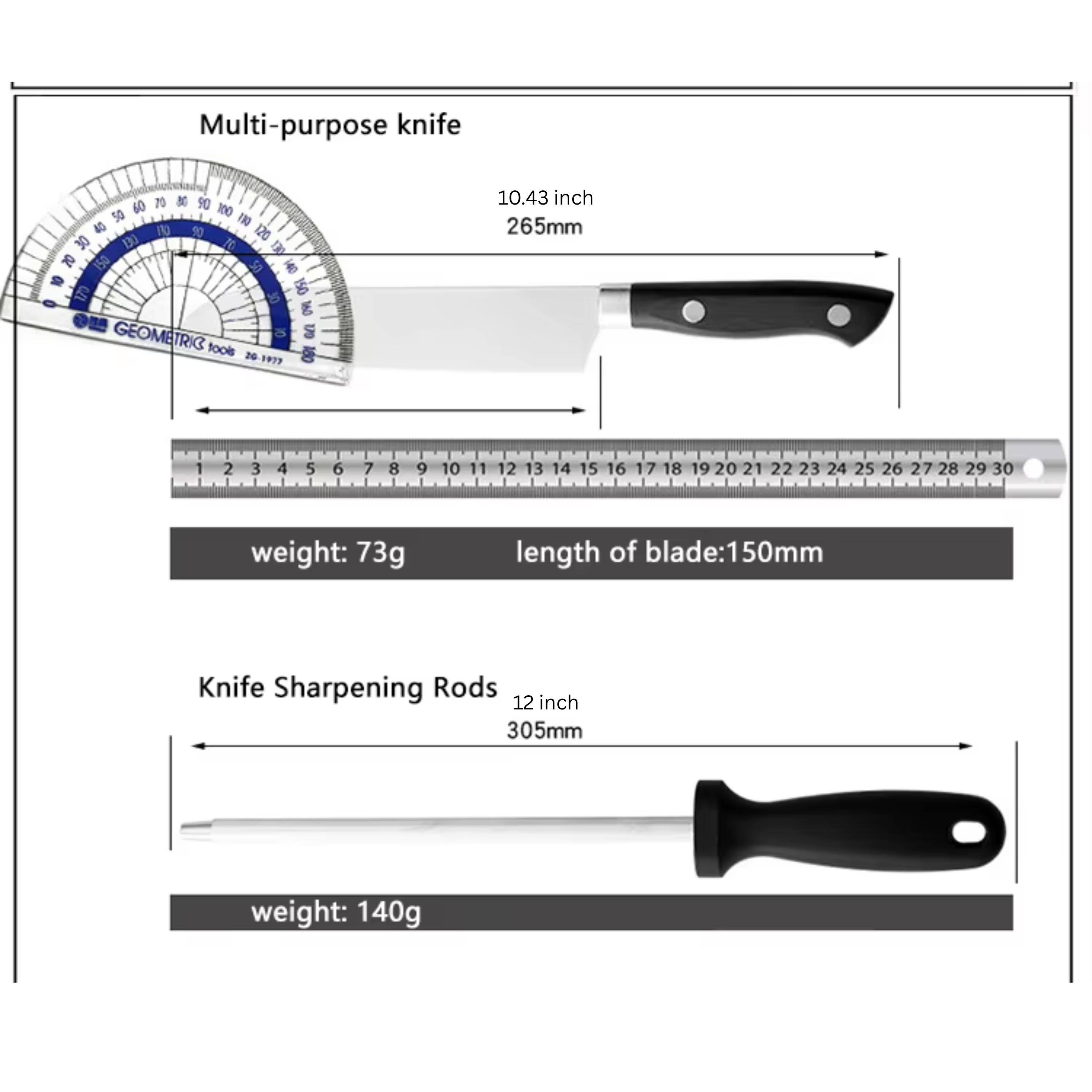 Multi-purpose knife  
10.43 inch  
265mm  
weight: 73g  
length of blade: 150mm  

Knife Sharpening Rods  
12 inch  
305mm  
weight: 140g