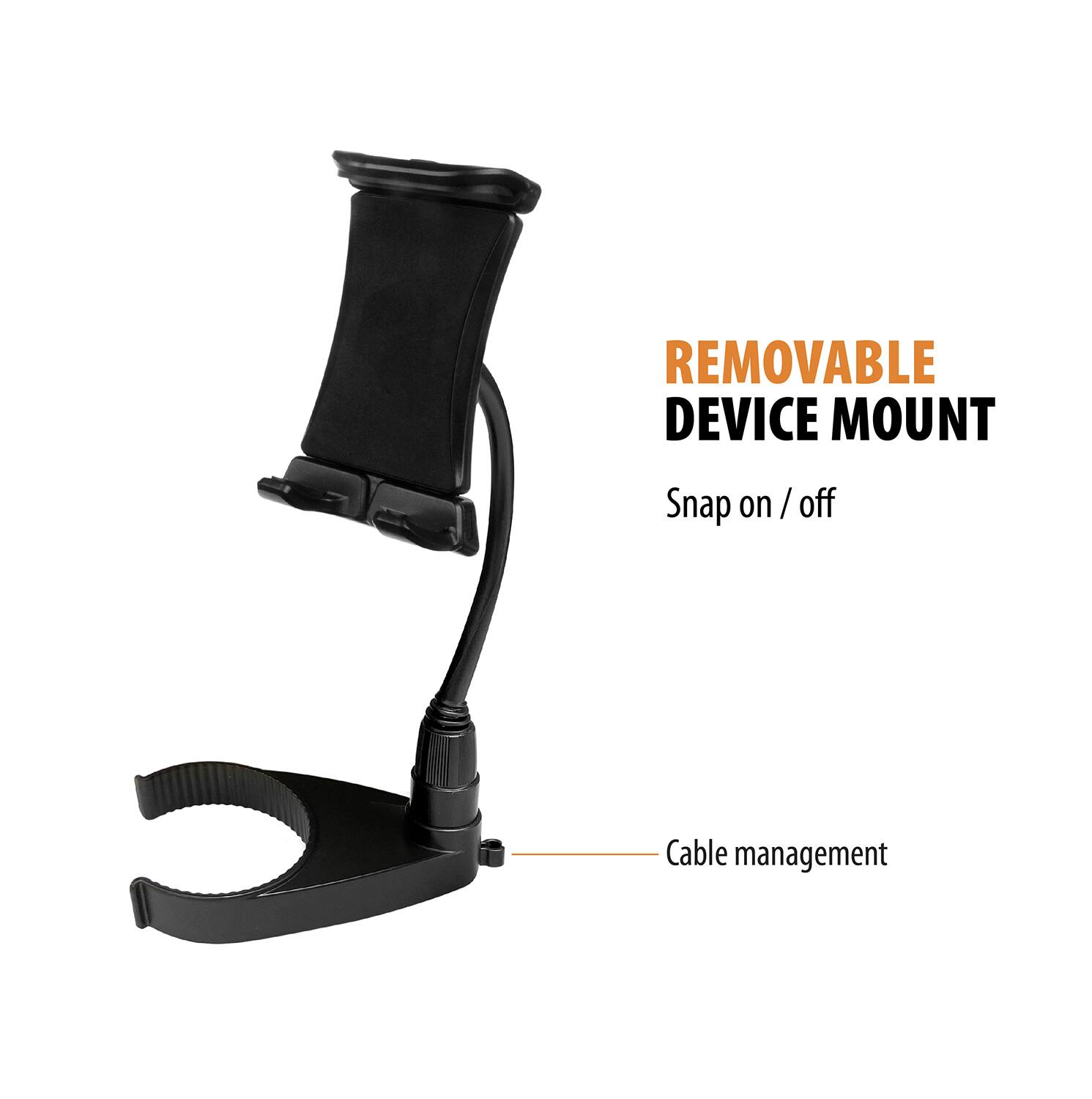REMOVABLE DEVICE MOUNT  
Snap on / off  
Cable management