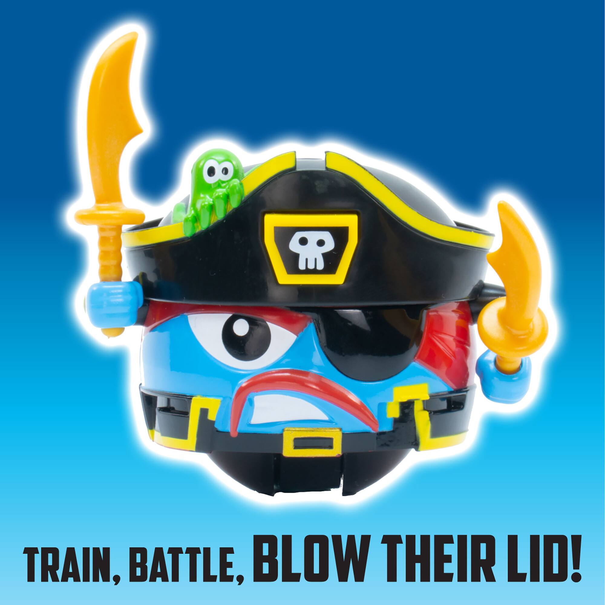 TRAIN, BATTLE, BLOW THEIR LID!