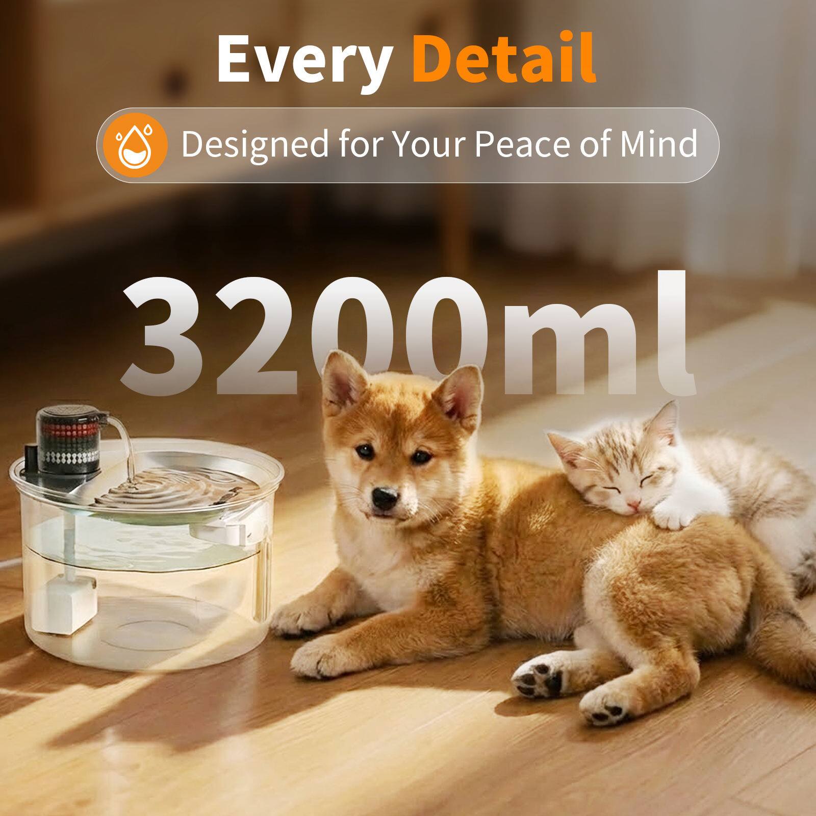 Every Detail Designed for Your Peace of Mind  
3200ml