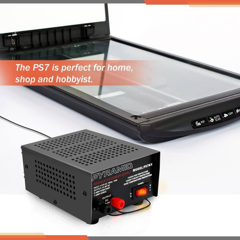 The PS7 is perfect for home, shop and hobbyist.

POF AUTO SCAN COPY PYRAMID MODEL: PS7KX

SUPPLY FOR PROTECTION POWER PUSED CIRCUNT PROTECTION REGULATED T0W AMDIRT TEMPERATURE KC -OM OVER POWER BV K OUTPUTHR CONSTANT SAMP . soRCE a 7 AMP OUTPUT DC L8V

REGULATED POWER SUPPLY
MODEL: PS7KX
INPUT: 115V AC 60Hz 70W
OUTPUT: 115V DC
5 AMP CONSTANT
5 AMP SURGE
OUTPUT: 7 AMP
DC 1.5V