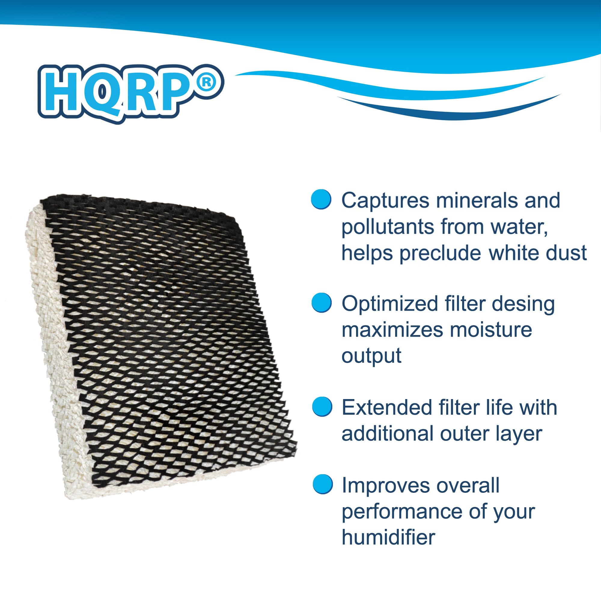 HQRP Captures minerals and pollutants from water, helps preclude white dust  
Optimized filter design maximizes moisture output  
Extended filter life with additional outer layer  
Improves overall performance of your humidifier