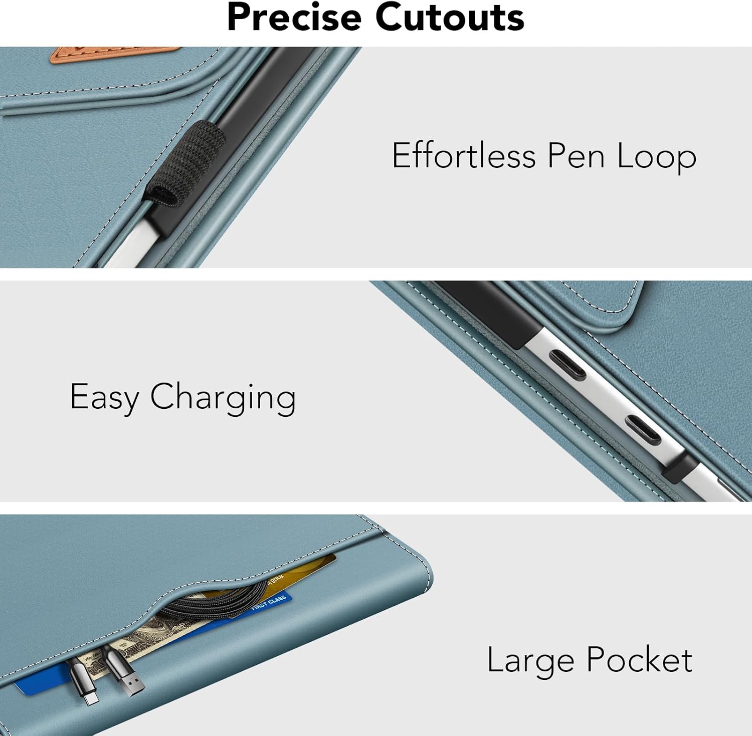 Precise Cutouts  
Effortless Pen Loop  
Easy Charging  
Large Pocket