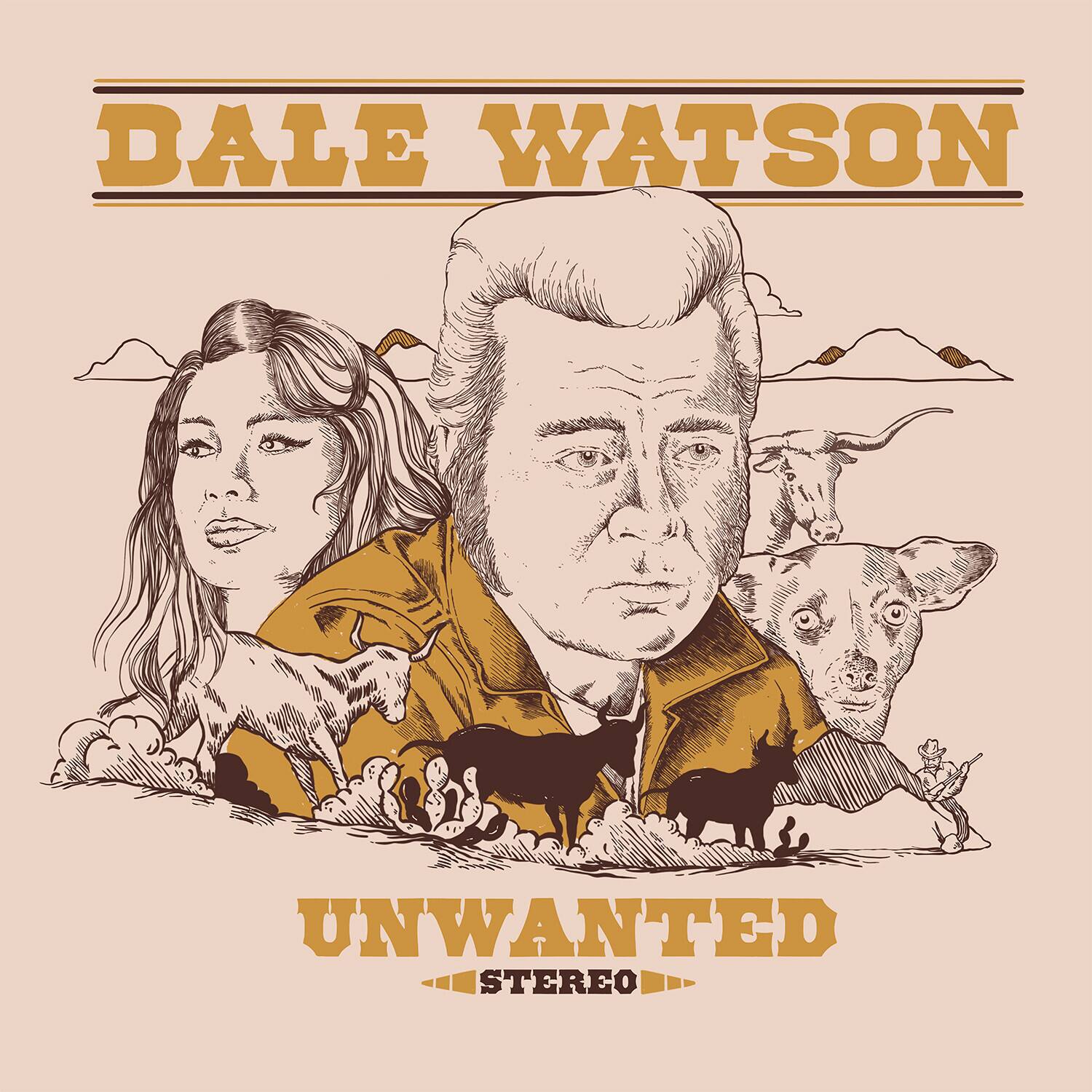 DALE WATSON  
UNWANTED STEREO