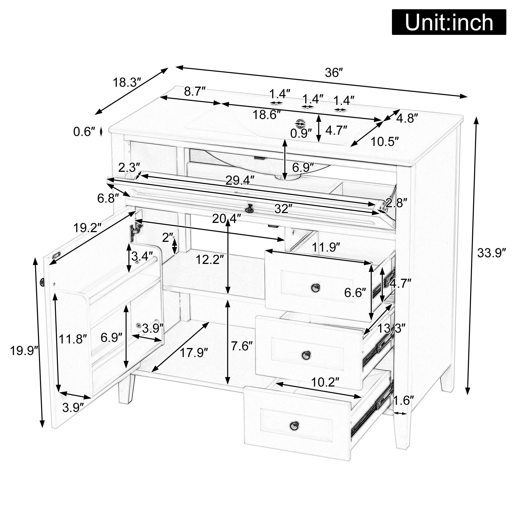 Unit: inch  
18.3"  
0.6"  
8.7"  
36"  
1.4"  
1.4"  
1.4"  
18.6"  
0.9"  
4.7"  
4.8"  
10.5"  
2.3"  
6.8"  
19.2"  
2"  
3.4"  
29.4"  
20.4"  
12.2"  
6.9"  
32"  
11.9"  
2.8"  
33.9"  
6.6"  
4.7"  
19.9"  
11.8"  
6.9"  
3.9"  
17.9"  
7.6"  
13.3"  
3.9"  
10.2"  
1.6"