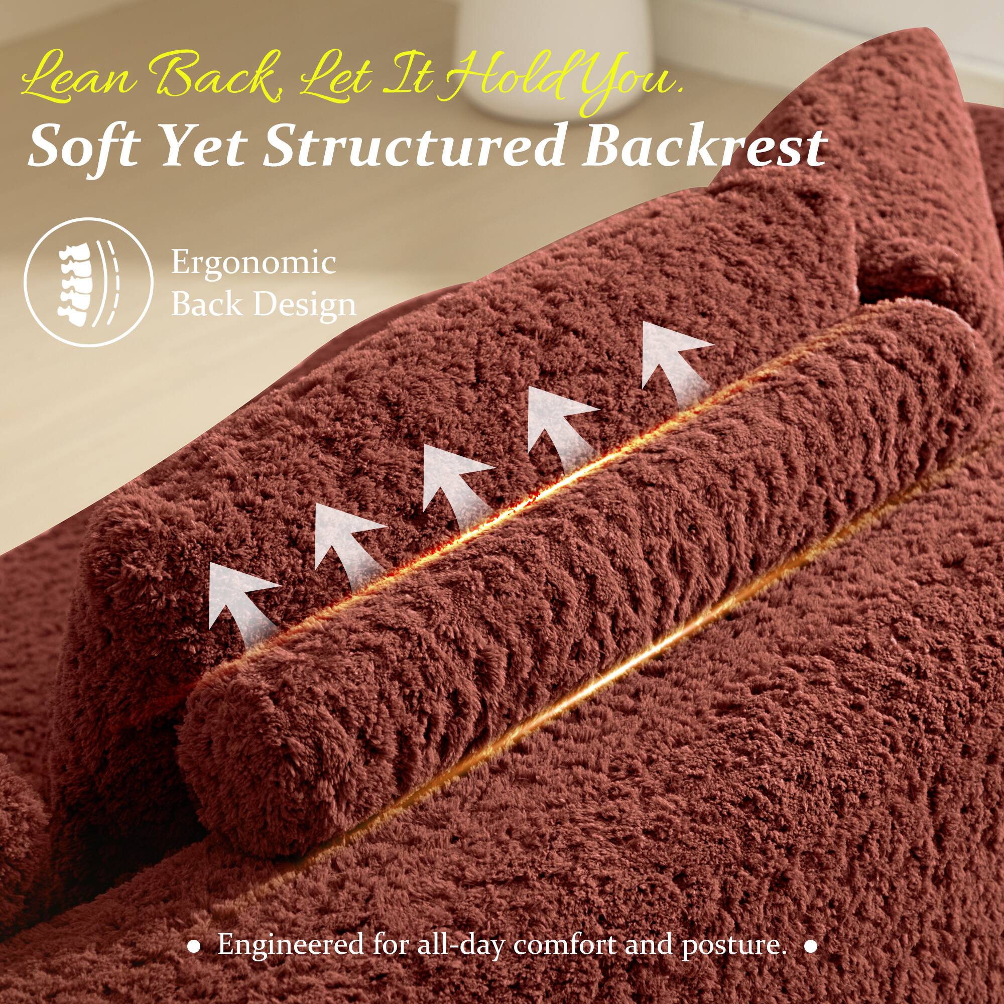 Lean Back, Let It Hold You.  
Soft Yet Structured Backrest  
Ergonomic Back Design  
Engineered for all-day comfort and posture.