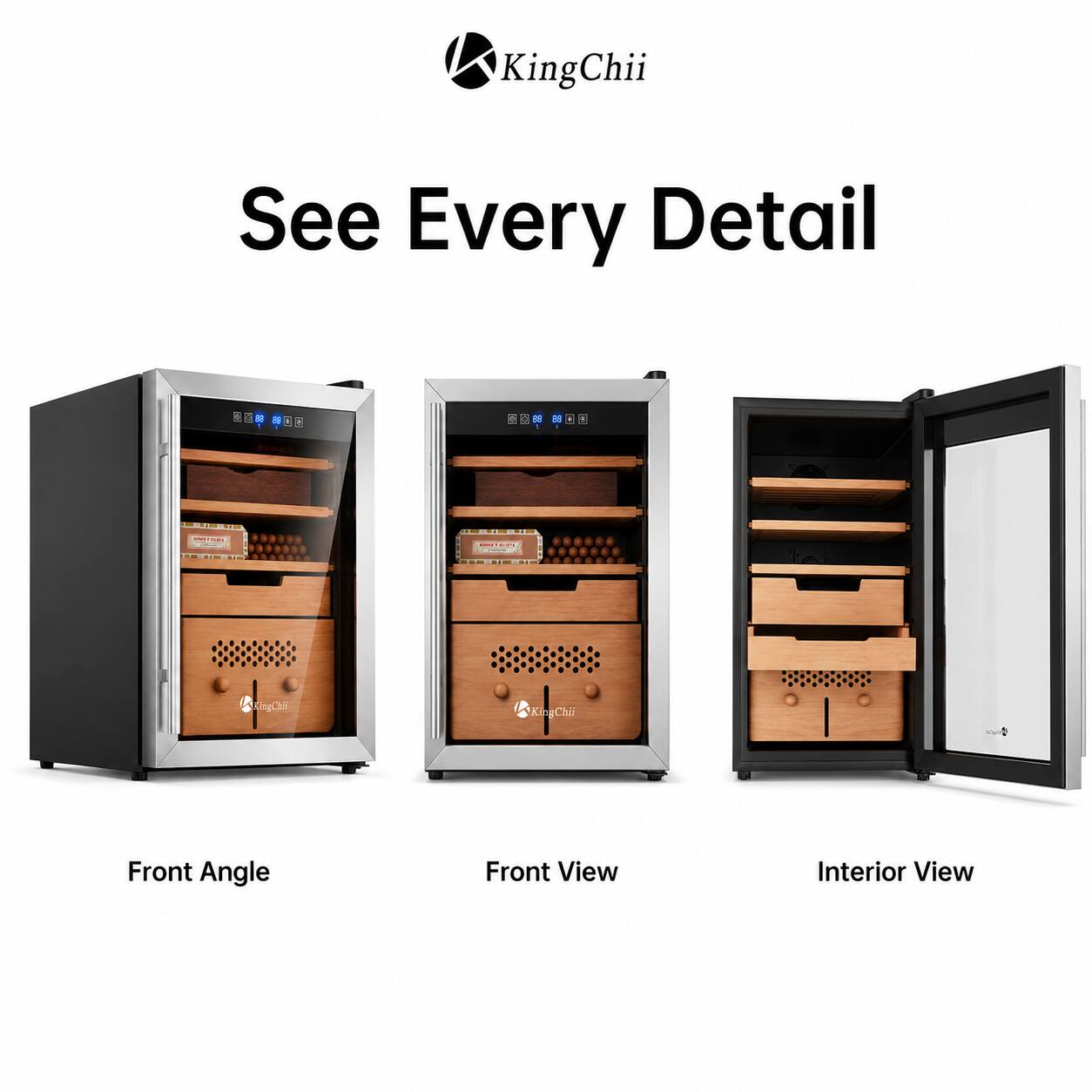 KingChii  
See Every Detail  

Front Angle  
Front View  
Interior View