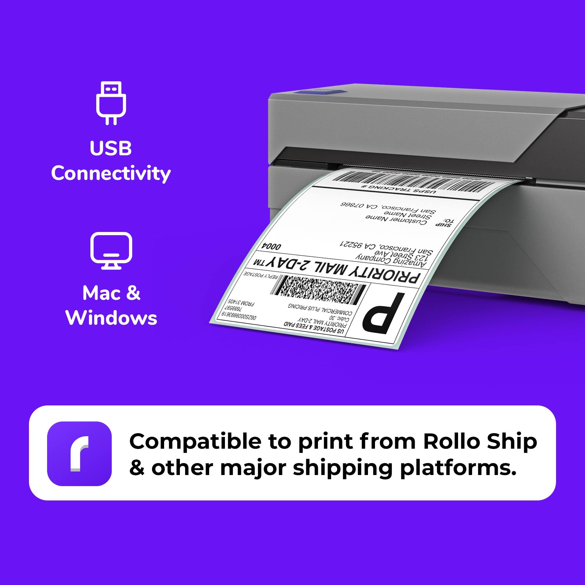 USB Connectivity - Mac & Windows

Compatible to print from Rollo Ship & other major shipping platforms.