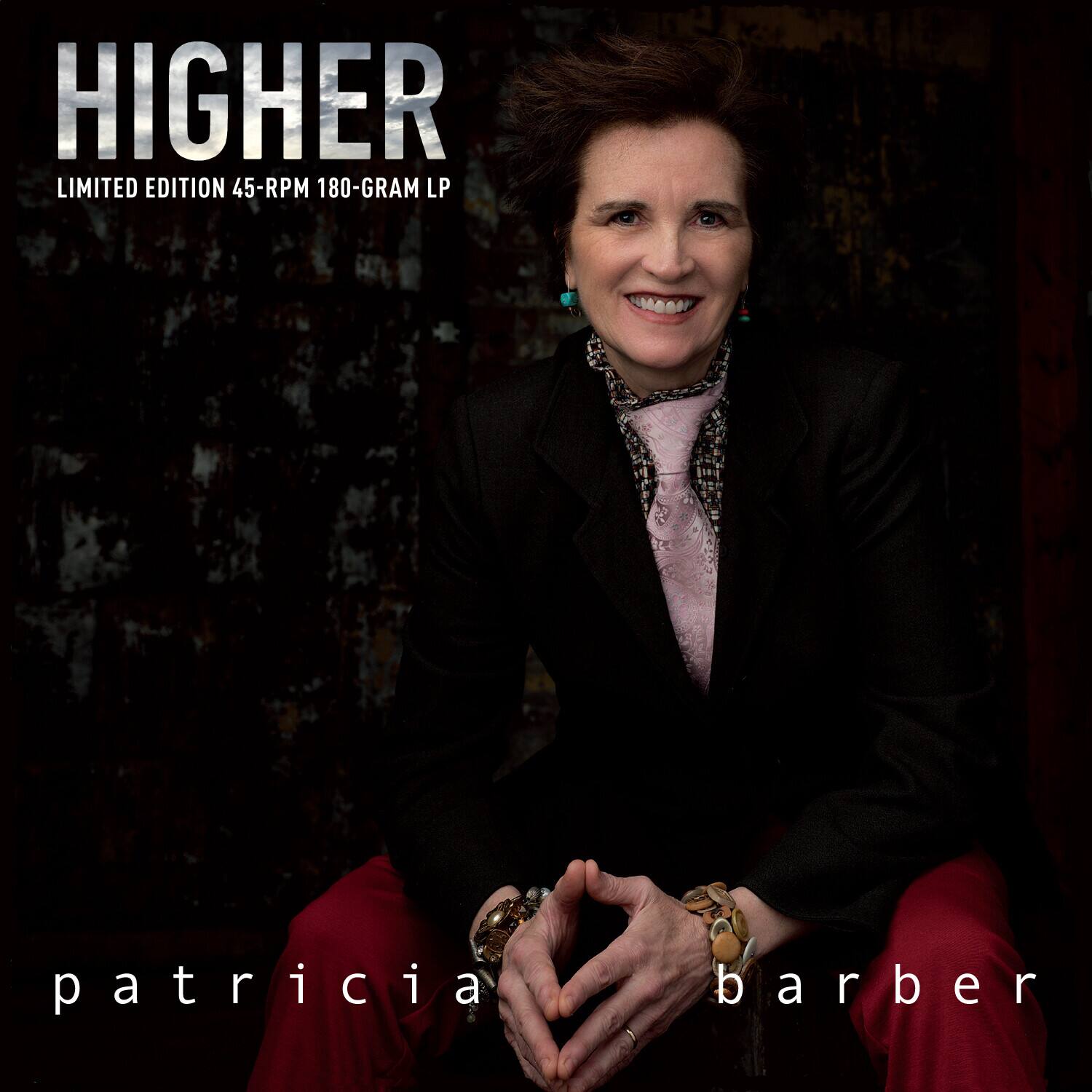 HIGHER  
LIMITED EDITION 45-RPM 180-GRAM LP  

patricia barber