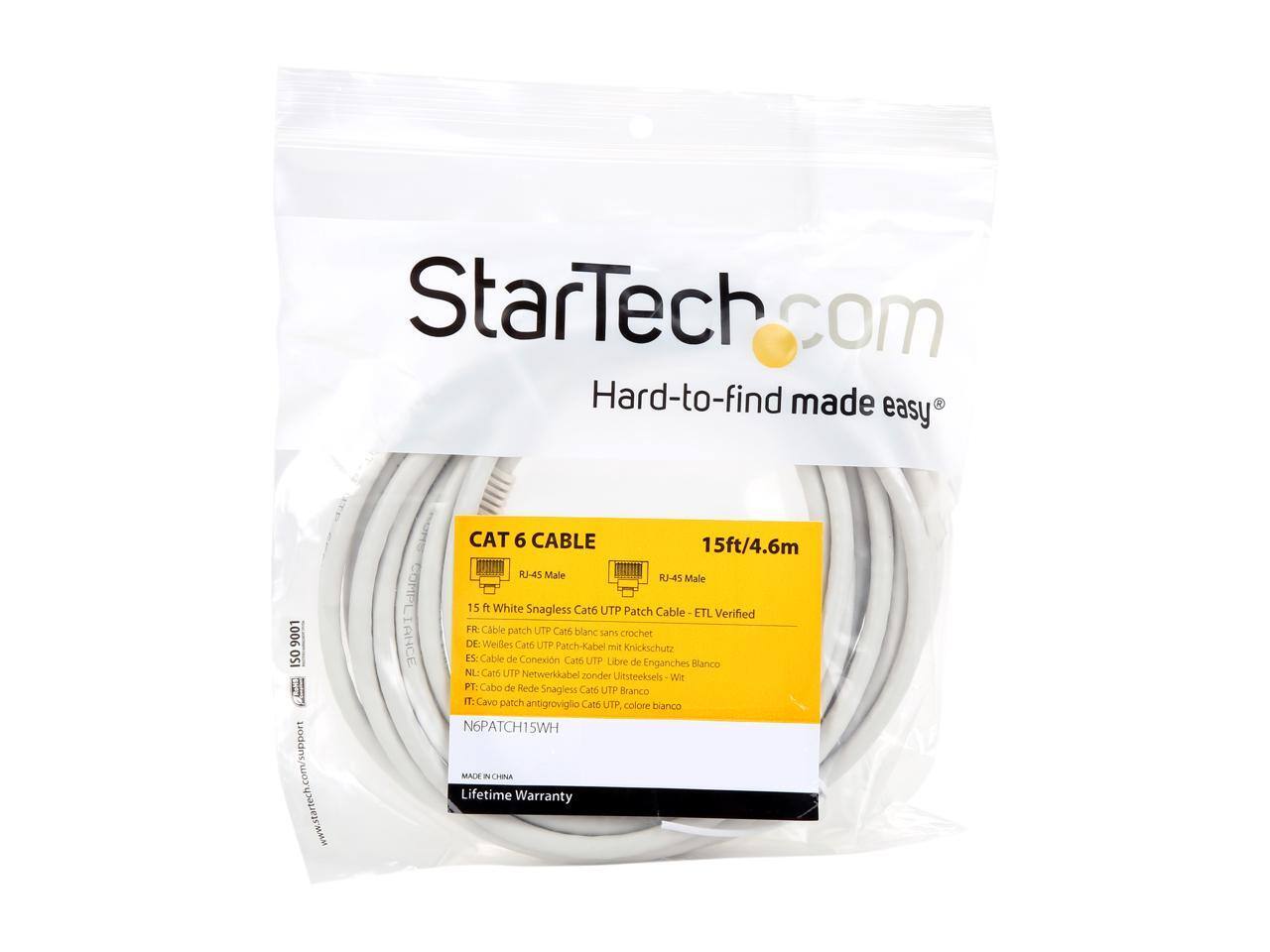StarTech.com Hard-to-find made easy

9001 ISO COMPLIANCE

CAT 6 CABLE 15ft/4.6m RJ-45 Male to RJ-45 Male

15 ft White Snagless Cat6 UTP Patch Cable

ETL Verified

FR Cable patch UTP Cat6 blanc sans crochet

DE: Weißes Cat6 UTP Patch-Kabel mit Knickschutz

ES: Cable de Conexión Cat6 UTP Libre de Enganches Blanco

NL: Cat6 UTP Netwerk kabel zonder Uitsteeksels Wit

PT: Cabo de Rede Snagless Cat6 UTP Branco

IT: Cavo patch antigroviglio Cat6 UTP colore bianco

N6PATCH15WH

MADE IN CHINA

Lifetime Warranty