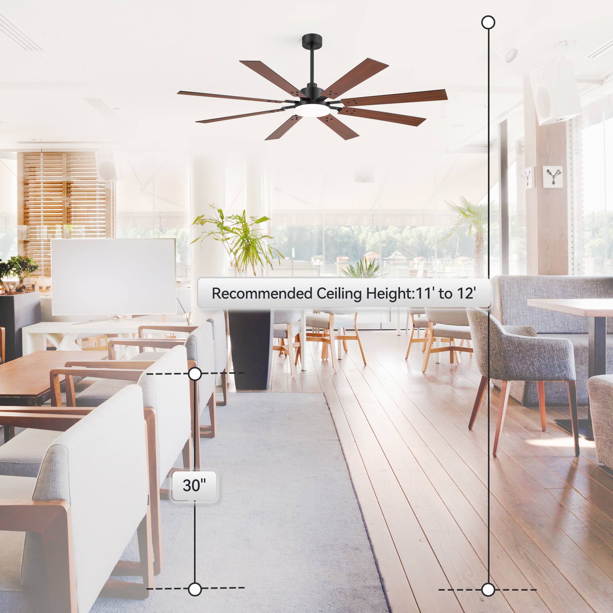Recommended Ceiling Height: 11' to 12'  
30"
