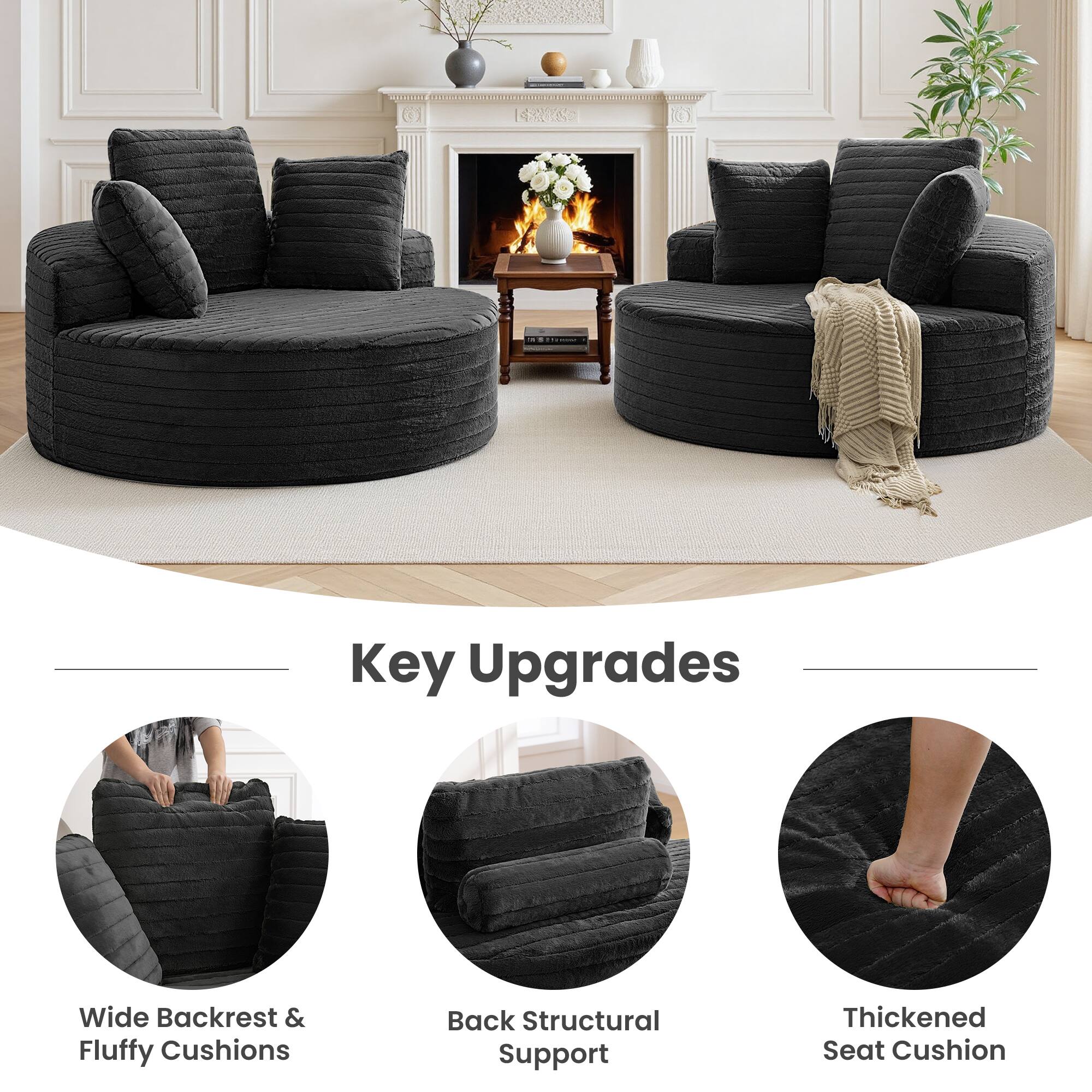46 - Key Upgrades  
- Wide Backrest & Fluffy Cushions  
- Back Structural Support  
- Thickened Seat Cushion