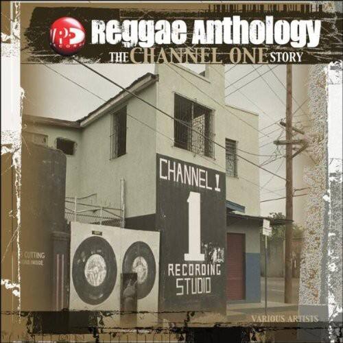 Reggae Anthology  
The Channel One Story  

Channel One  
Recording Studio  

Various Artists