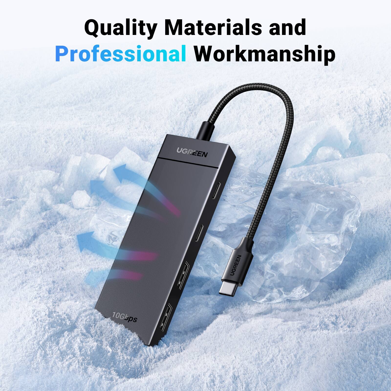 Quality Materials and Professional Workmanship

UGREEN

10Gbps