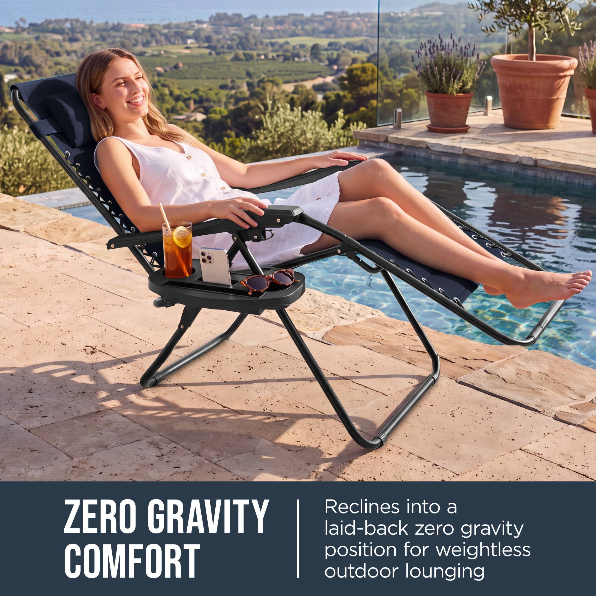 Reclines into a ZERO GRAVITY laid-back zero gravity position for weightless COMFORT outdoor lounging