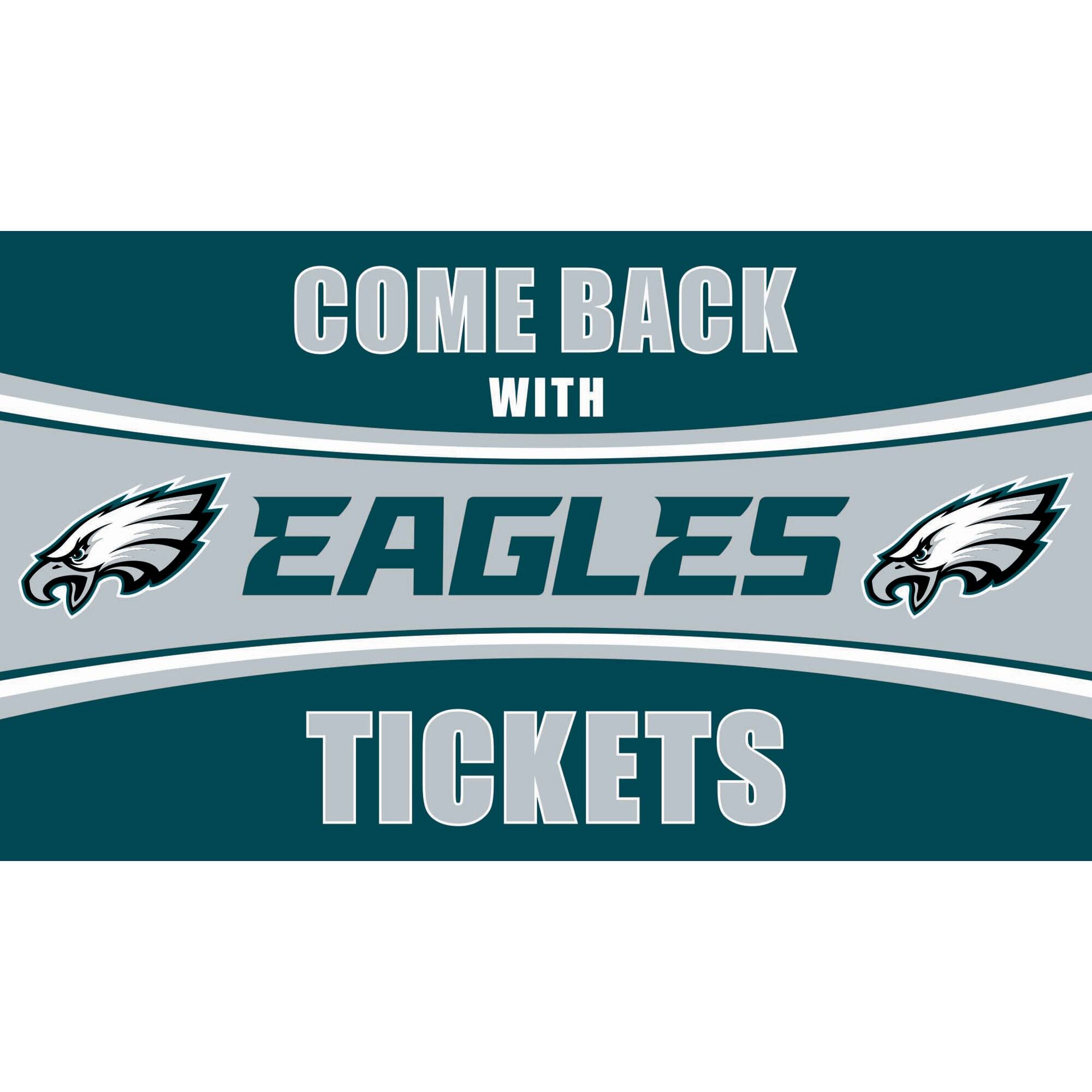 COME BACK WITH EAGLES TICKETS