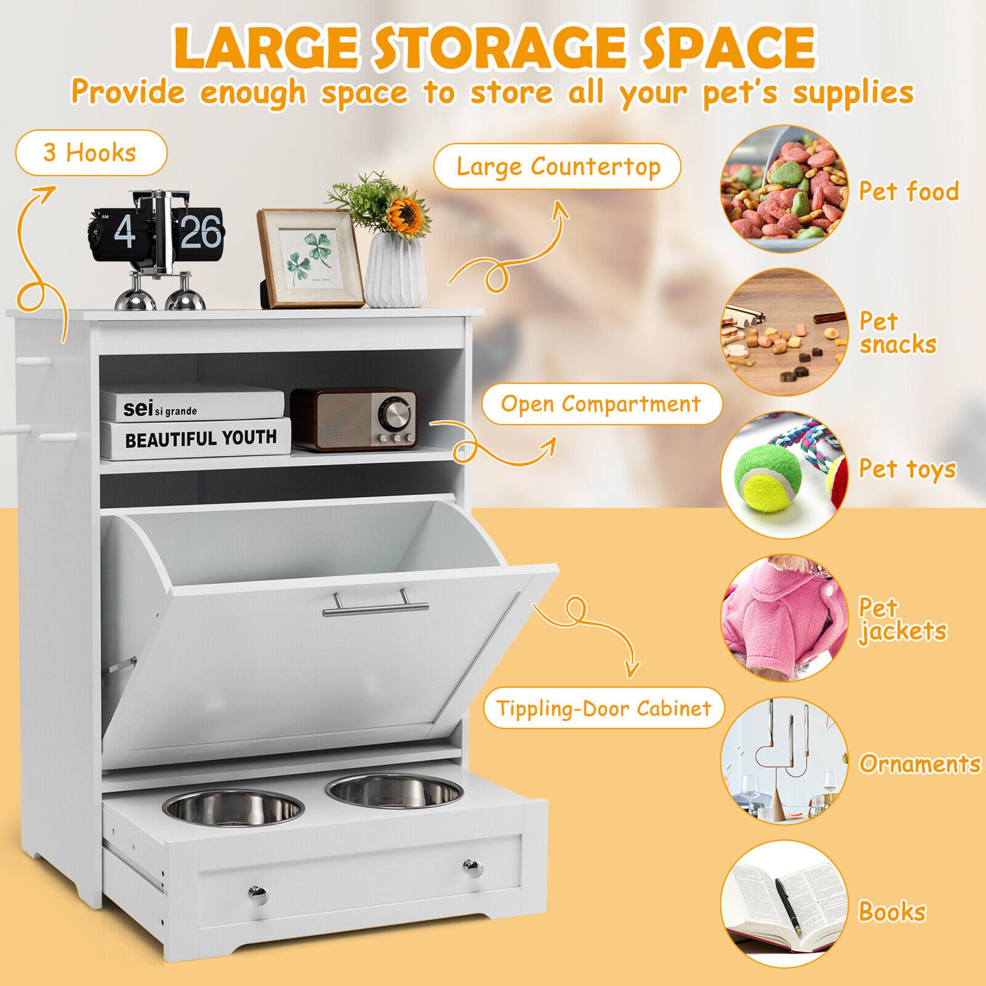 LARGE STORAGE SPACE  
Provide enough space to store all your pet's supplies  

- 3 Hooks  
- Large Countertop  
- Open Compartment  
- Tipping-Door Cabinet  

Pet food  
Pet snacks  
Pet toys  
Pet jackets  
Ornaments  
Books