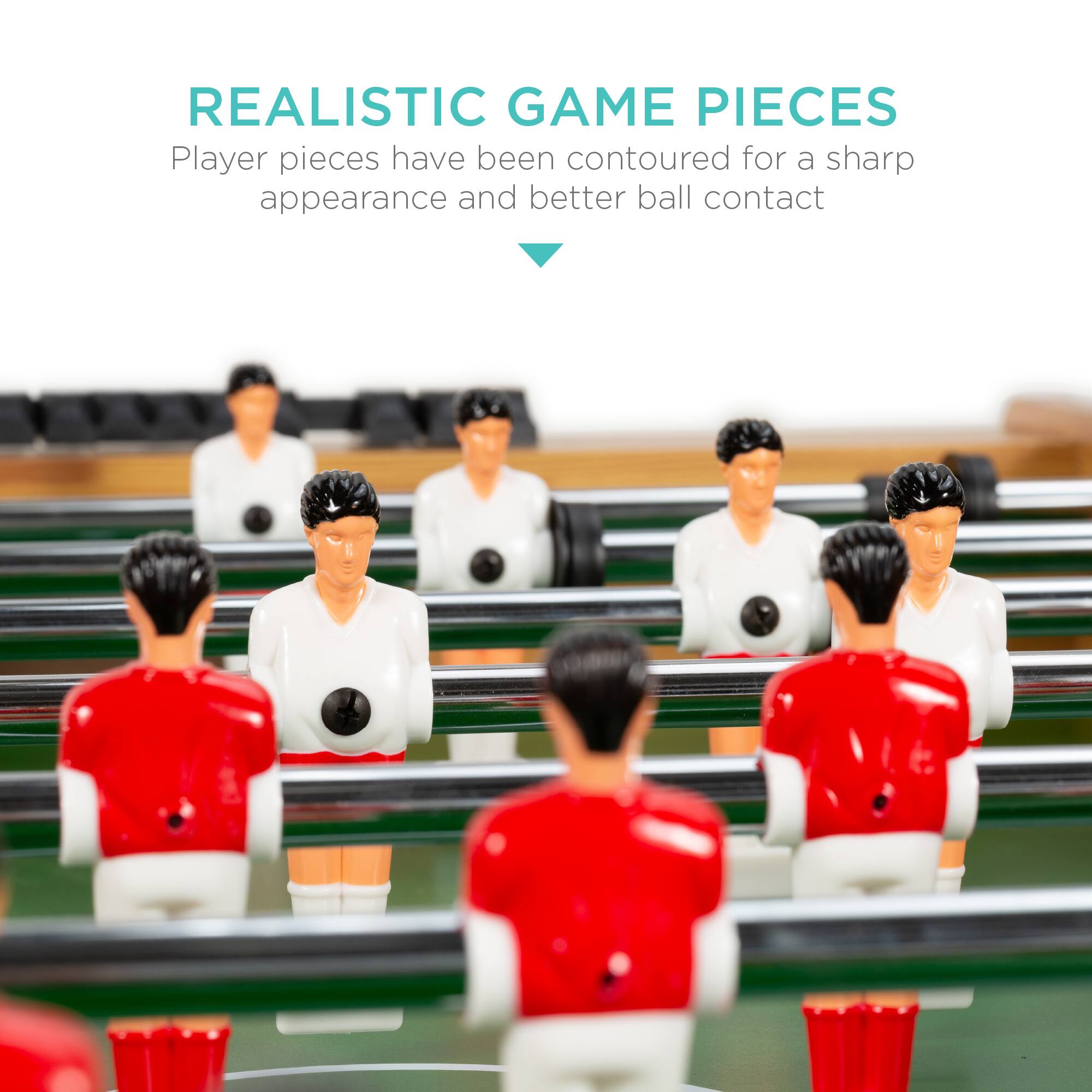 REALISTIC GAME PIECES

Player pieces have been contoured for a sharp appearance and better ball contact.