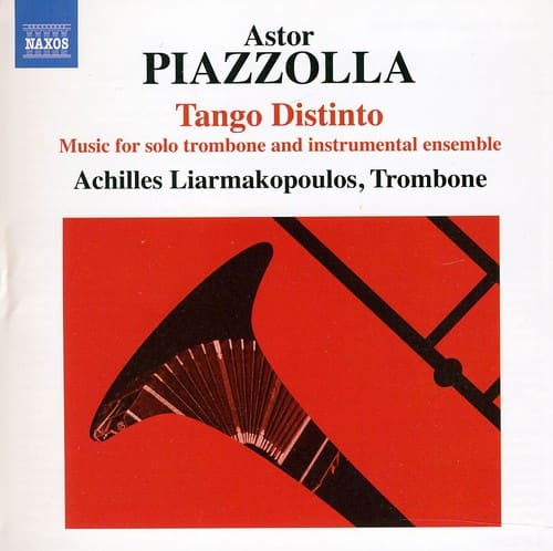 Achilles Liarmakopoulos - Tango Distinto: Music for Solo Trombone &  - COMPACT DISCS