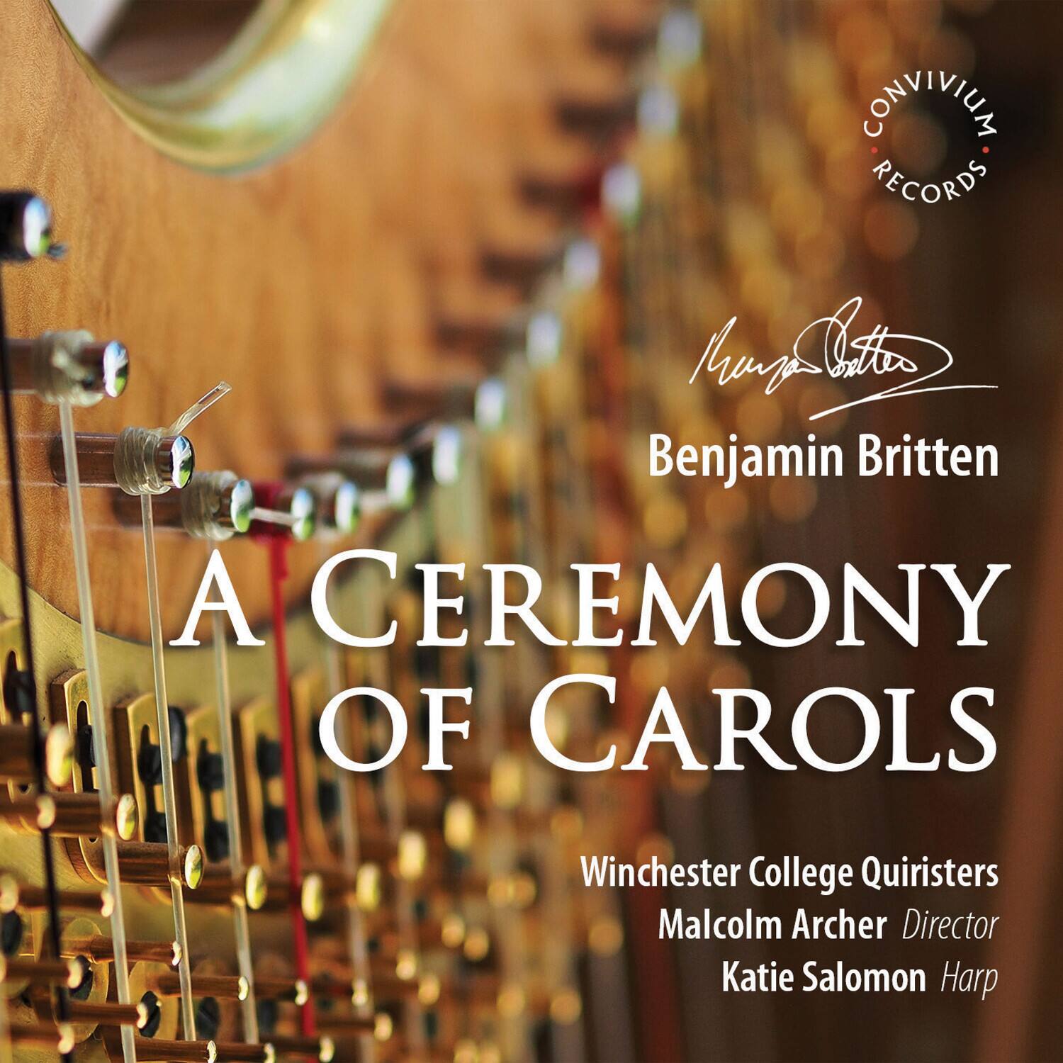 CONVIVIUM RECORDS

Benjamin Britten

A CEREMONY OF CAROLS

Winchester College Quiristers  
Malcolm Archer Director  
Katie Salomon Harp