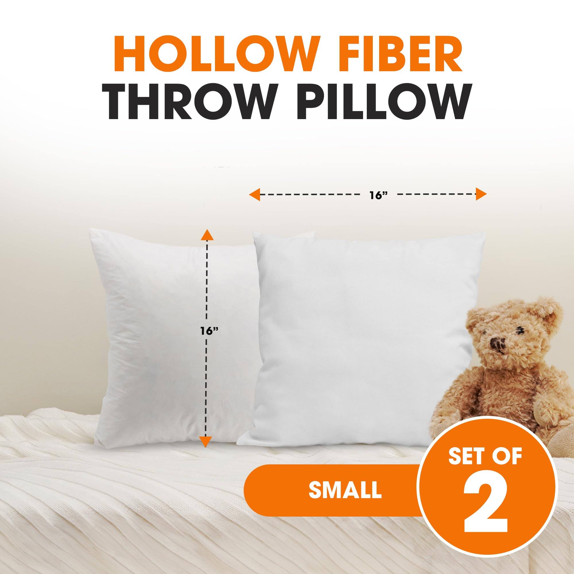 HOLLOW FIBER THROW PILLOW  
16" x 16"  
SMALL  
SET OF 2