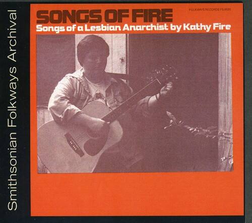 Kathy Fire - Songs of Fire: Songs of a Lesbian Anarchist   - COMPACT DISCS [CD] price history on PriceWatchPro