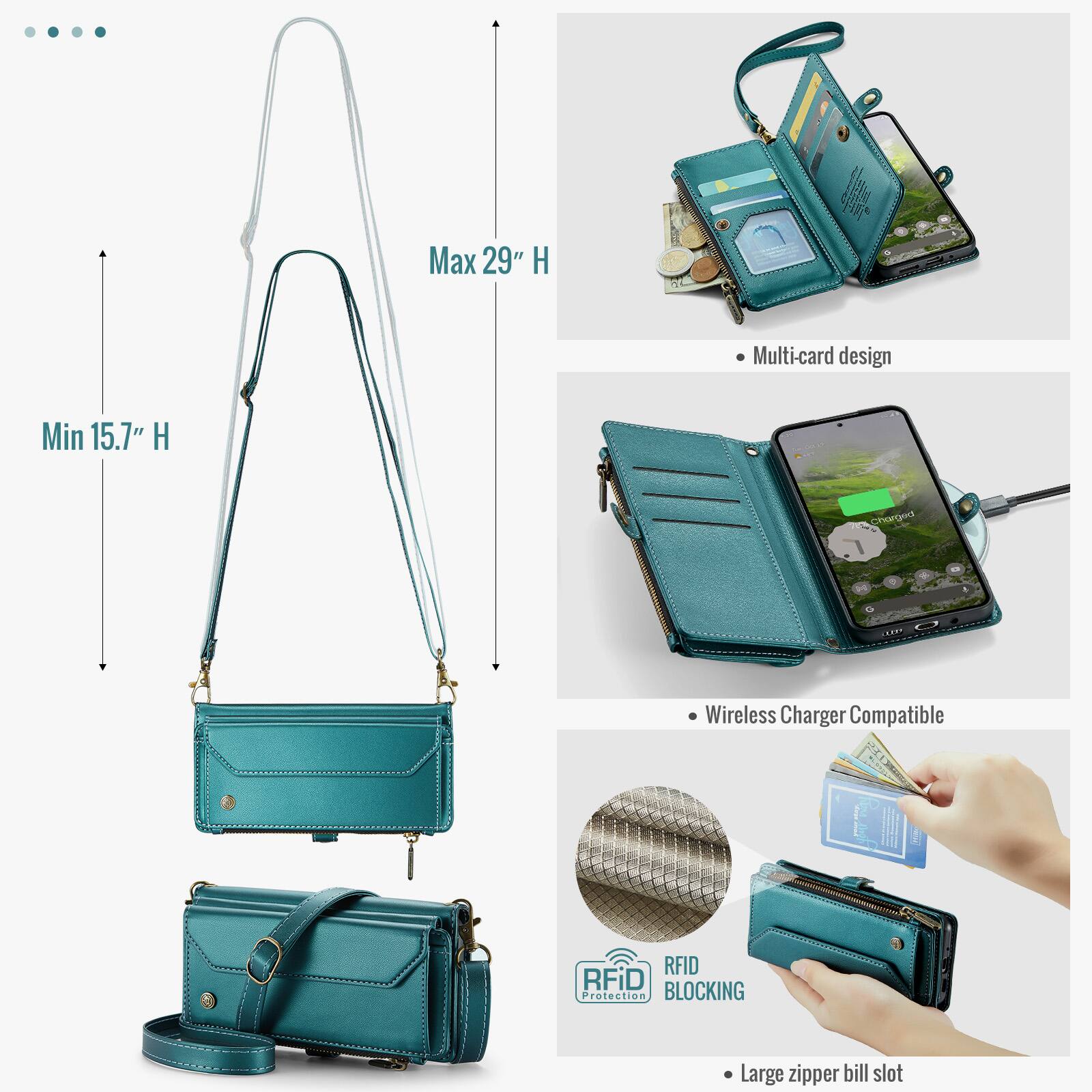 Max 29" H  
Min 15.7" H  
Multi-card design  
Wireless Charger Compatible  
RFID BLOCKING Protection  
Large zipper bill slot