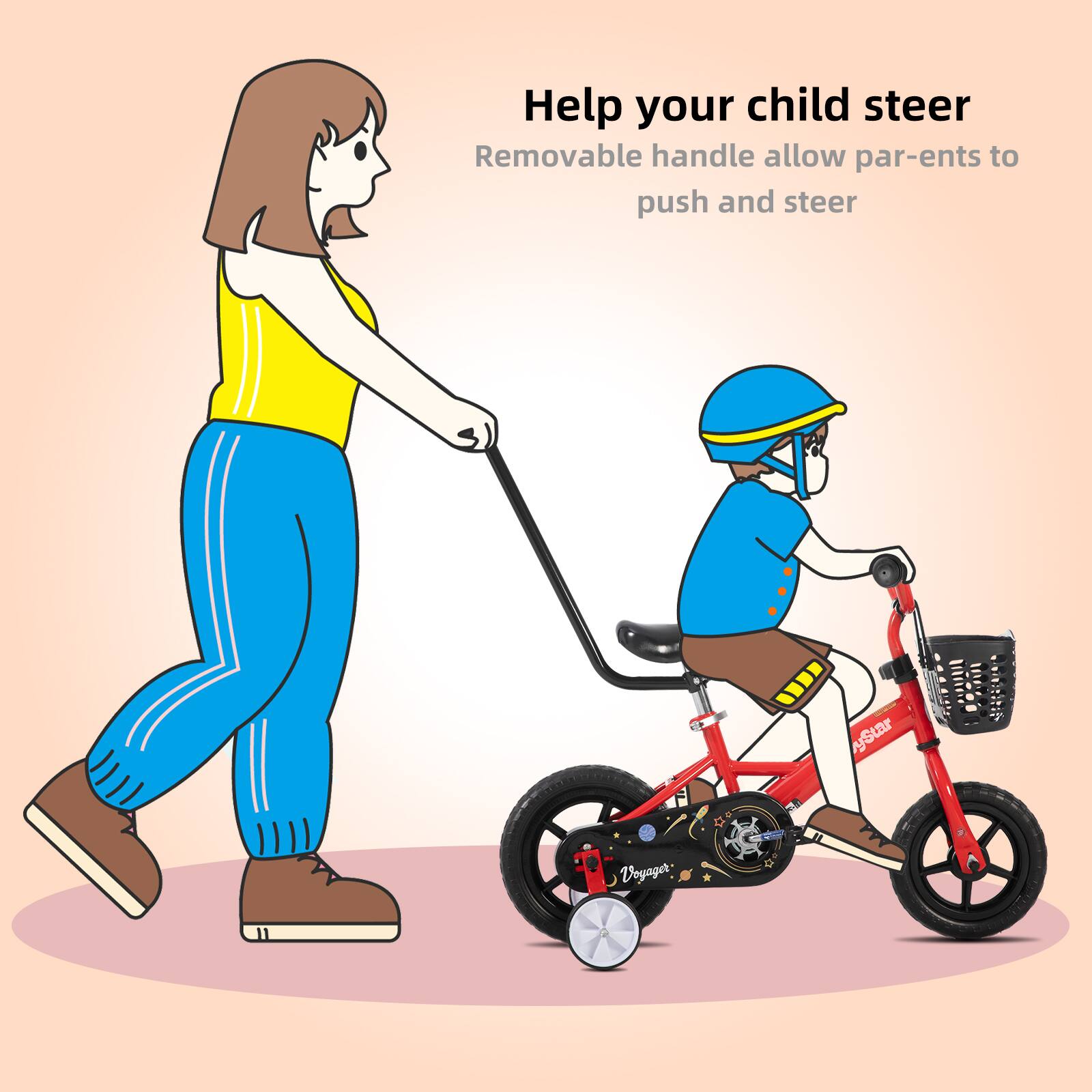 Help your child steer  
Removable handle allow parents to push and steer