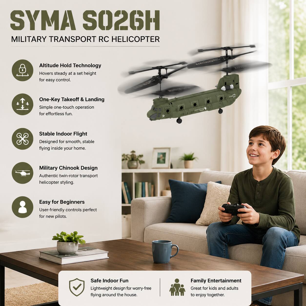 SYMA SO26H MILITARY TRANSPORT RC HELICOPTER

- Altitude Hold Technology: Hovers steady at a set height for easy control.
- One-Key Takeoff & Landing: Simple one-touch operation for effortless fun.
- Stable Indoor Flight: Designed for smooth, stable flying inside your home.
- Military Chinook Design: Authentic twin-rotor transport helicopter styling.
- Easy for Beginners: User-friendly controls perfect for new pilots.
- Safe Indoor Fun: Lightweight design for worry-free flying around the house.
- Family Entertainment: Great for kids and adults to enjoy together.