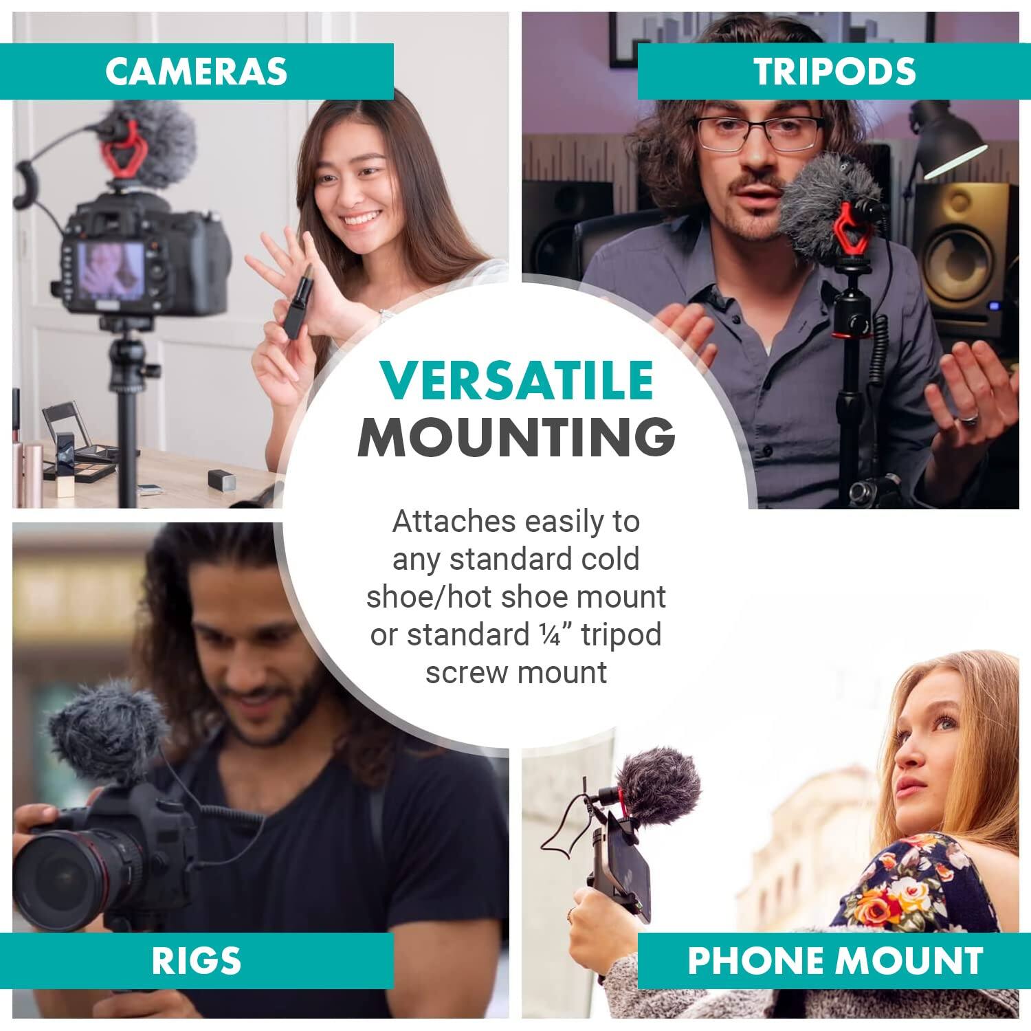 CAMERAS  
TRIPODS  
RIGS  
PHONE MOUNT  

VERSATILE MOUNTING  
Attaches easily to any standard cold shoe/hot shoe mount or standard 1/4" tripod screw mount