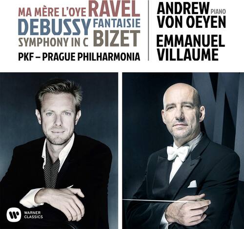 MA MÈRE L'OYE  
DEBUSSY  
SYMPHONIE IN C  
RAVEL  
FANTAISIE  
BIZET  

ANDREW VON OEYEN  
PIANO  
EMMANUEL VILLAUME  

PKF – PRAGUE PHILHARMONIA  

WARNER CLASSICS