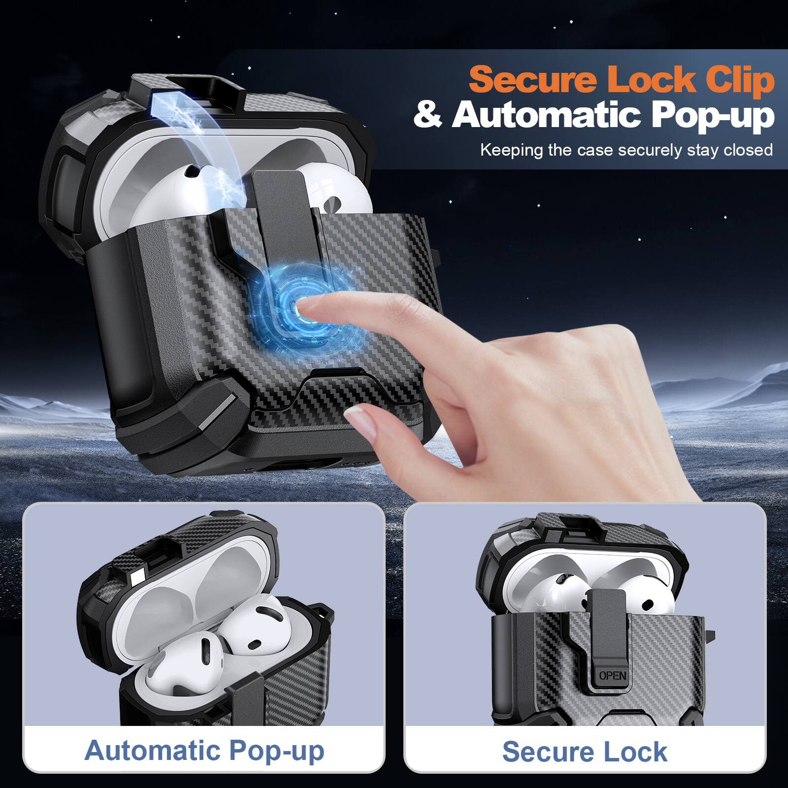 Secure Lock Clip & Automatic Pop-up  
Keeping the case securely stay closed  

Automatic Pop-up  

Secure Lock