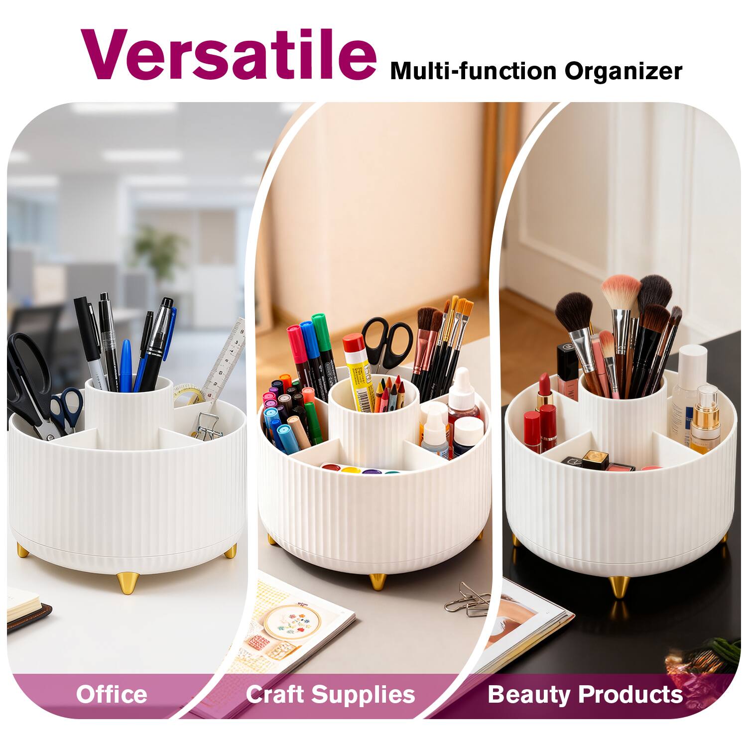 Versatile Multi-function Organizer

Office  
Craft Supplies  
Beauty Products