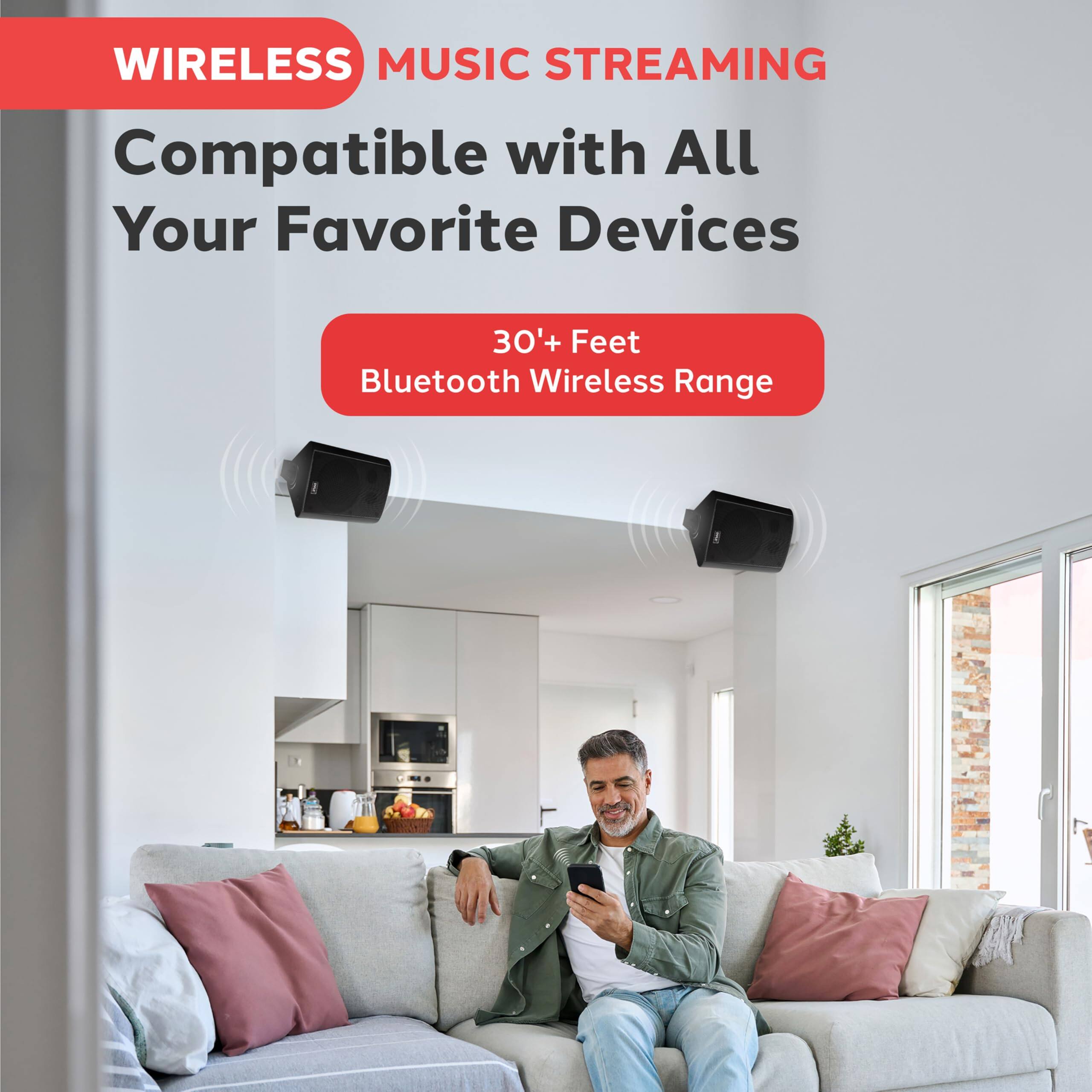 WIRELESS MUSIC STREAMING
Compatible with All Your Favorite Devices
30'+ Feet Bluetooth Wireless Range