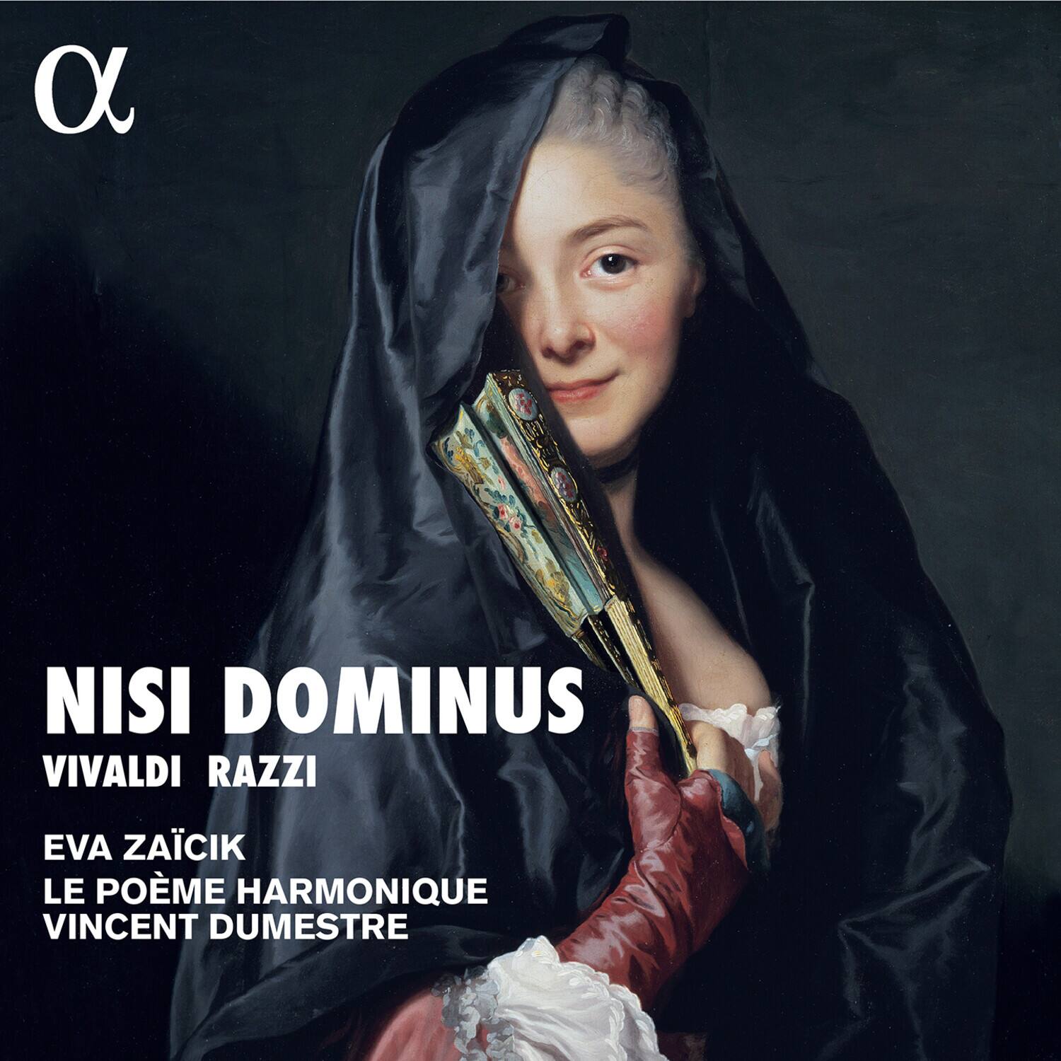 NISI DOMINUS  
VIVALDI RAZZI  

EVA ZAČÍK  
LE POÈME HARMONIQUE  
VINCENT DUMESTRE