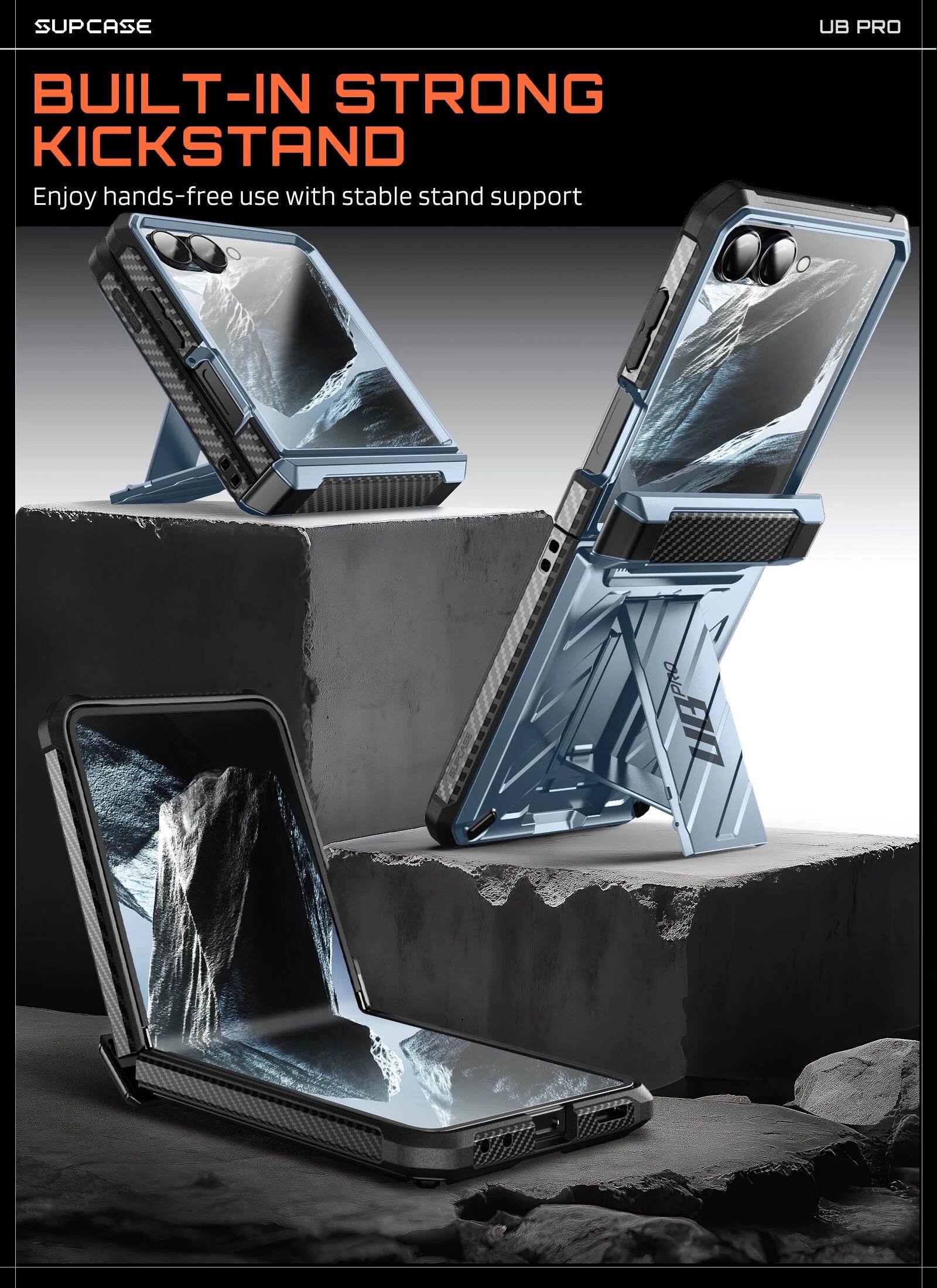 SUPCASE UB PRO BUILT-IN STRONG KICKSTAND  
Enjoy hands-free use with stable stand support