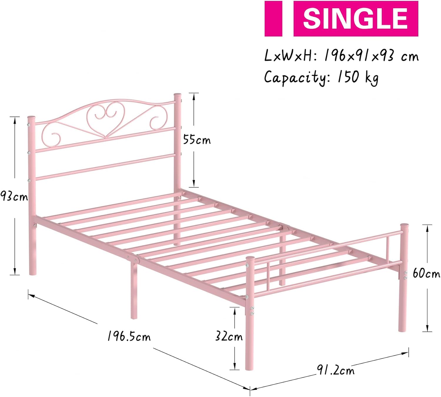 SINGLE
LxWxH: 196x91x93 cm
Capacity: 150 kg
55cm
93cm
60cm
196.5cm
32cm
91.2cm