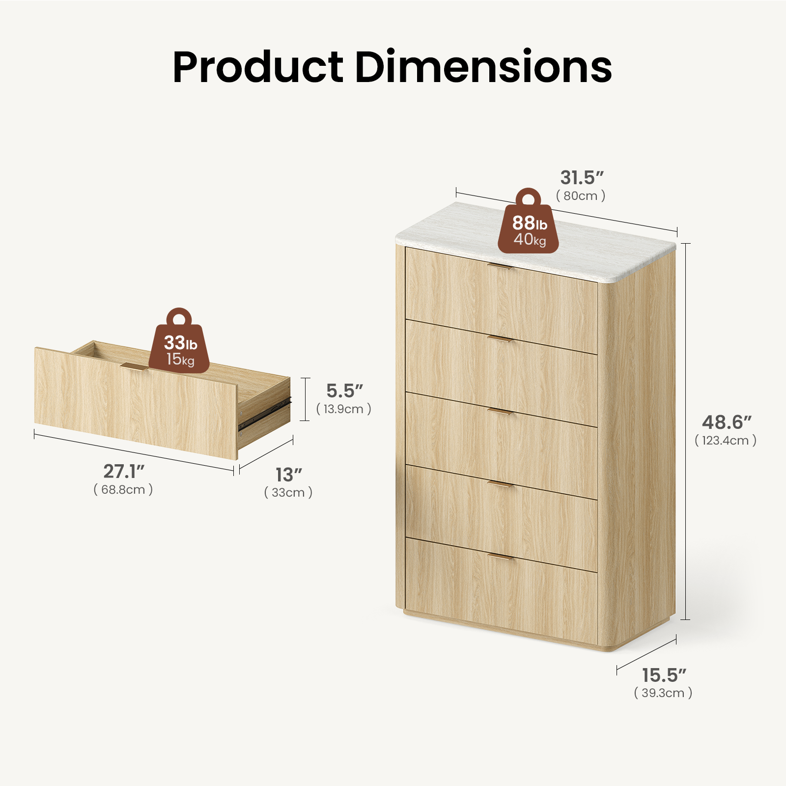 Product Dimensions:  
- 31.5" (80cm)  
- 88lb (40kg)  
- 33lb (15kg)  
- 27.1" (68.8cm)  
- 5.5" (13.9cm)  
- 13" (33cm)  
- 48.6" (123.4cm)  
- 15.5" (39.3cm)
